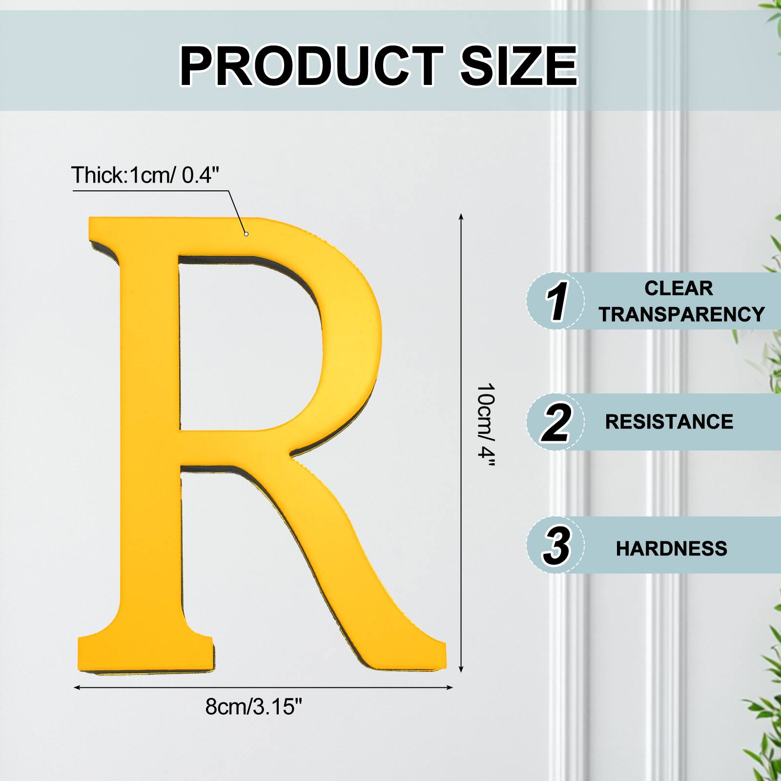 PRODUCT SIZE  
Thick: 1cm/ 0.4"  
CLEAR  
1  
TRANSPARENCY  
10cm/ 2"  
RESISTANCE  
2  
HARDNESS  
8cm/3.15"  
15"