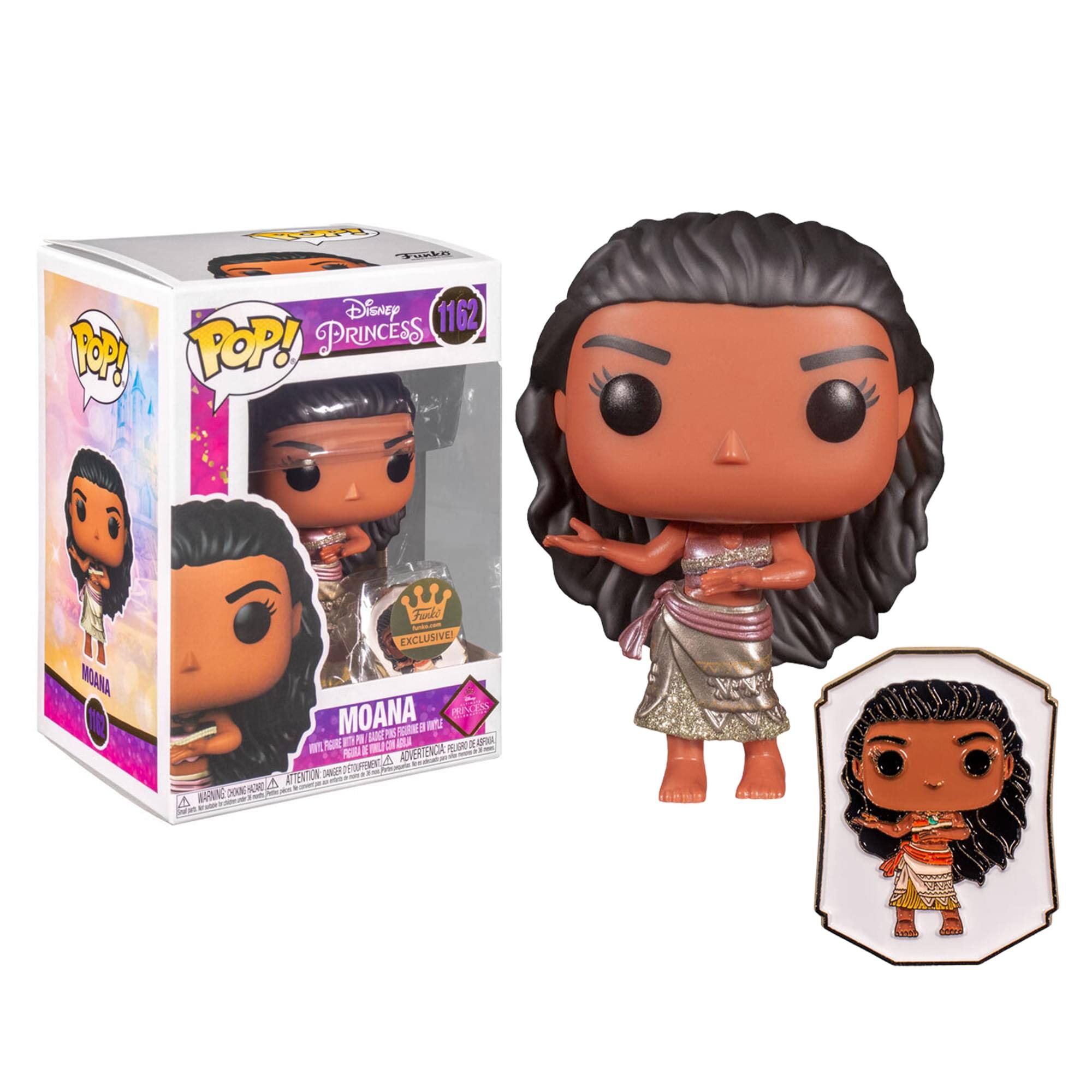 Disney POP! Princess 1162  
MOANA  
Exclusive  
POP!  
MOANA  
WARNING: CHOKING HAZARD - Small parts. Not for children under 3 years.  
ATTENTION: PELIGRO DE AHOGO - Piezas pequeñas. No es adecuado para niños menores de 3 años.  
ADVERTENCIA: PEU DE RISC - Peu de parts petites. No és adequat per als nens menors de 3 anys.