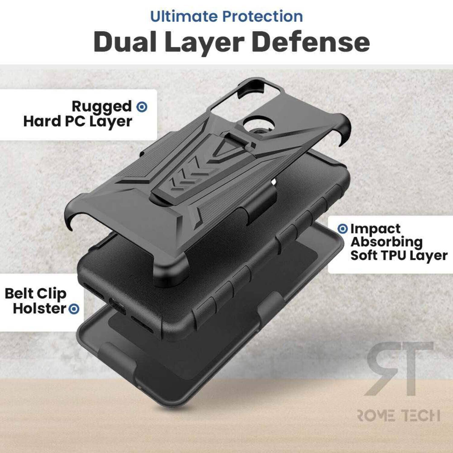 Ultimate Protection Dual Layer Defense  
Rugged Hard PC Layer  
Impact Absorbing Soft TPU Layer  
Belt Clip Holster  
ROME TECH