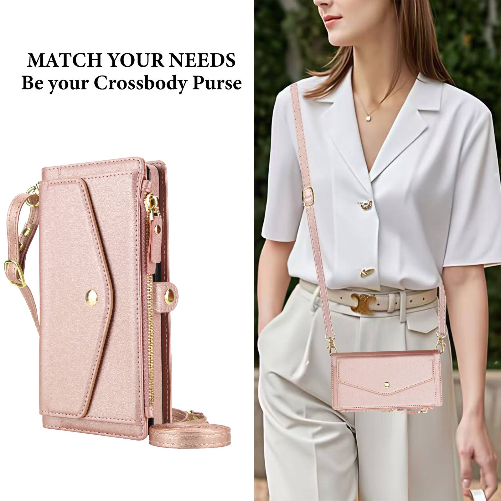 MATCH YOUR NEEDS  
Be your Crossbody Purse
