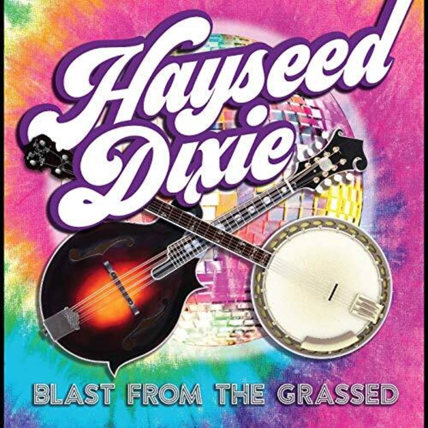 Hayseed Dixie  
Blast from the Grased