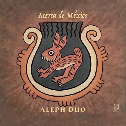 Acerca de México
ALEPH DUO