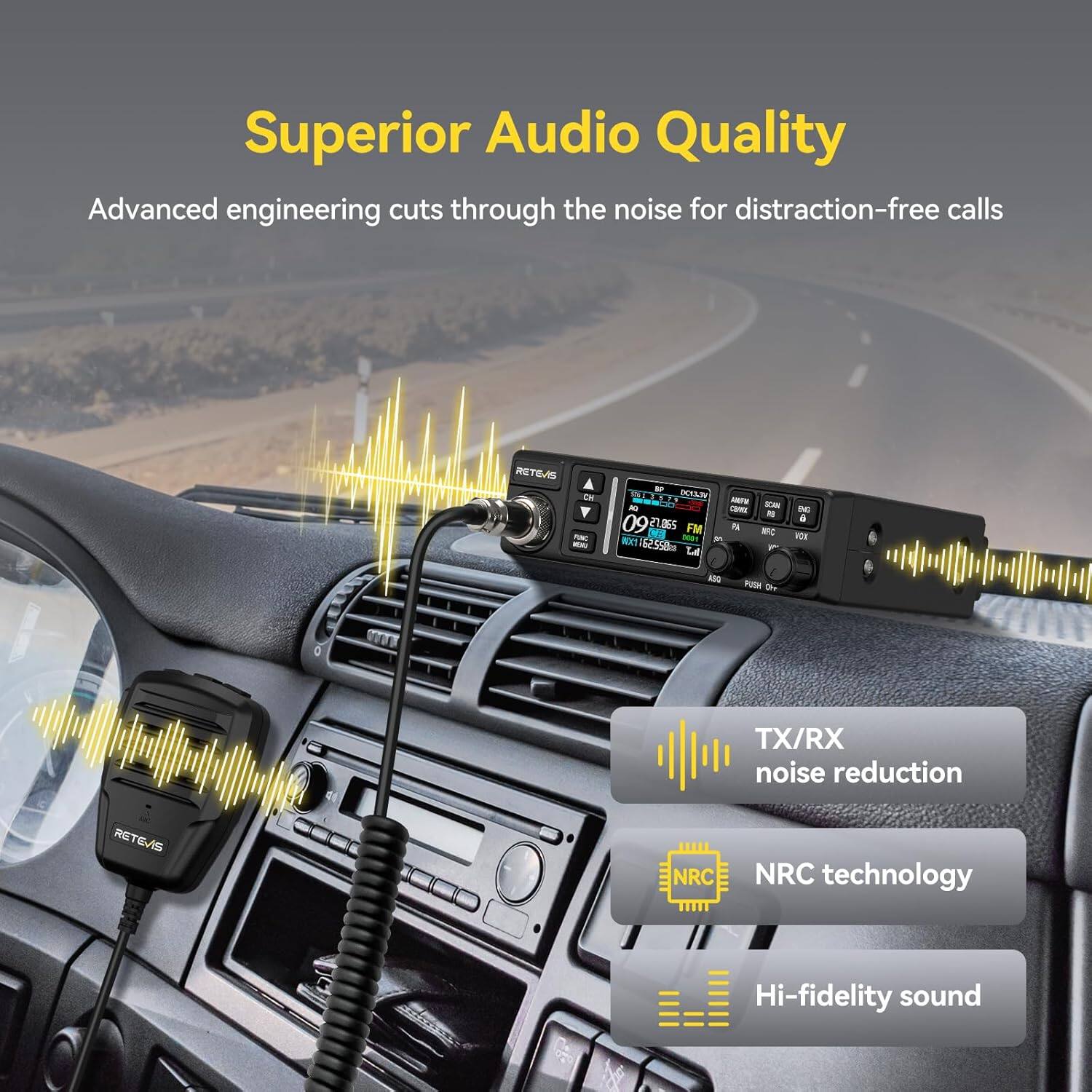 Superior Audio Quality  
Advanced engineering cuts through the noise for distraction-free calls

RETEVIS CH FUNC MESO  
10 SE 15.000 AMEN SCAN 30  96  6 09 27.065 FM PA NRC BEXT 6001 DI VOL 162550ml Lat  
ASQ  
PUSH Ohr  
TX/RX noise reduction  
RETEVIS  
NRC  
NRC technology  
Hi-fidelity sound