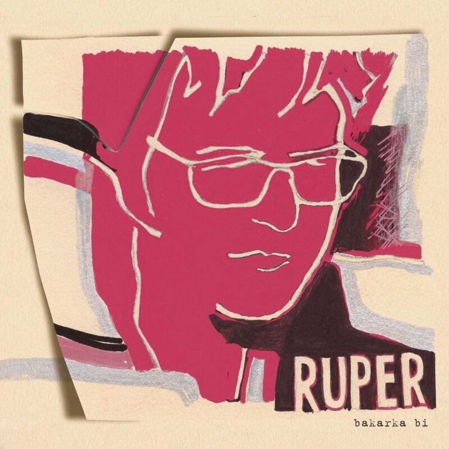 RUPER  
bakarka bi