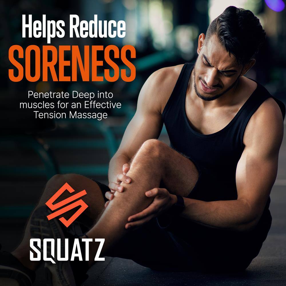 Helps Reduce Soreness  
Penetrate Deep into muscles for an Effective Tension Massage  
SQUATZ