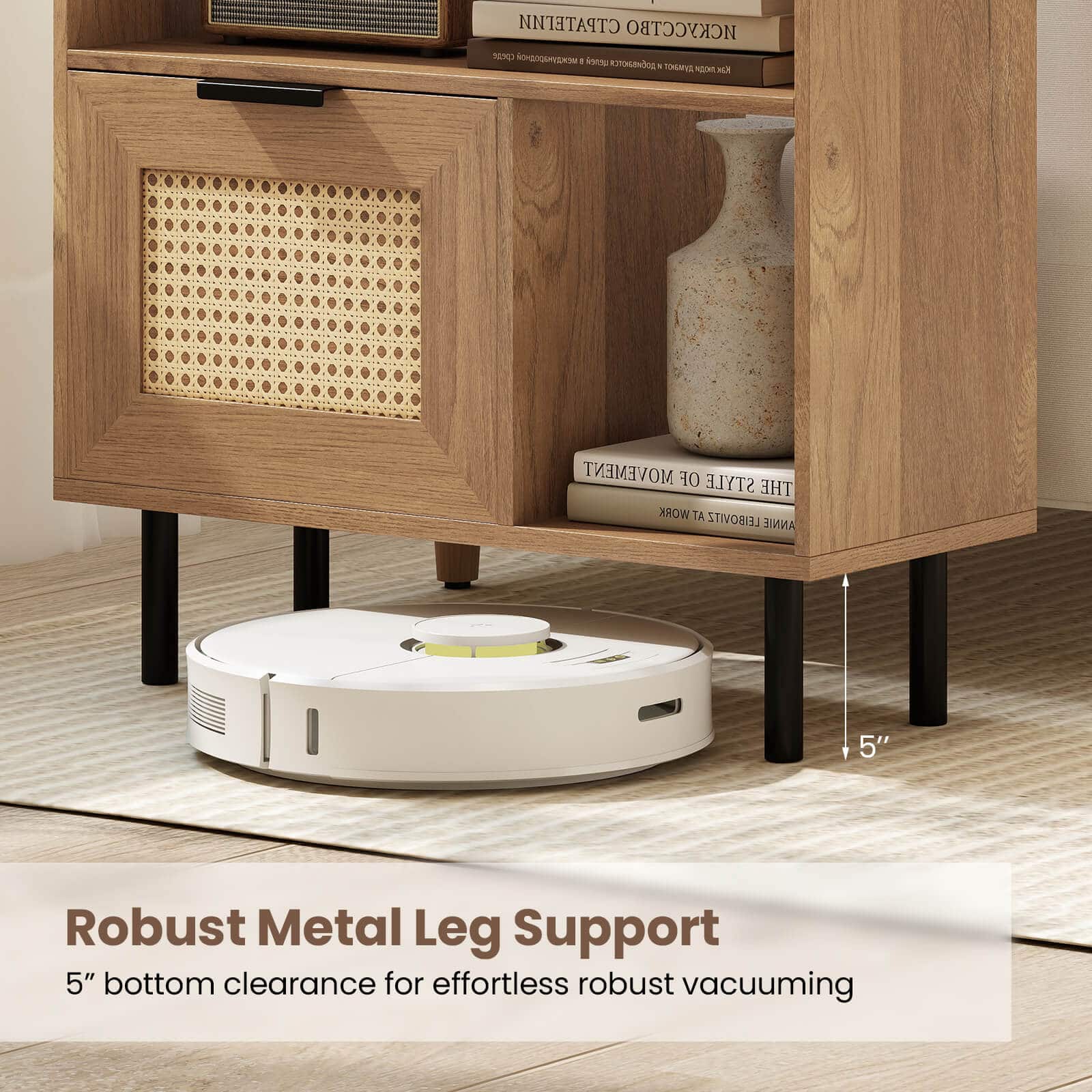 Robust Metal Leg Support  
5" bottom clearance for effortless robust vacuuming