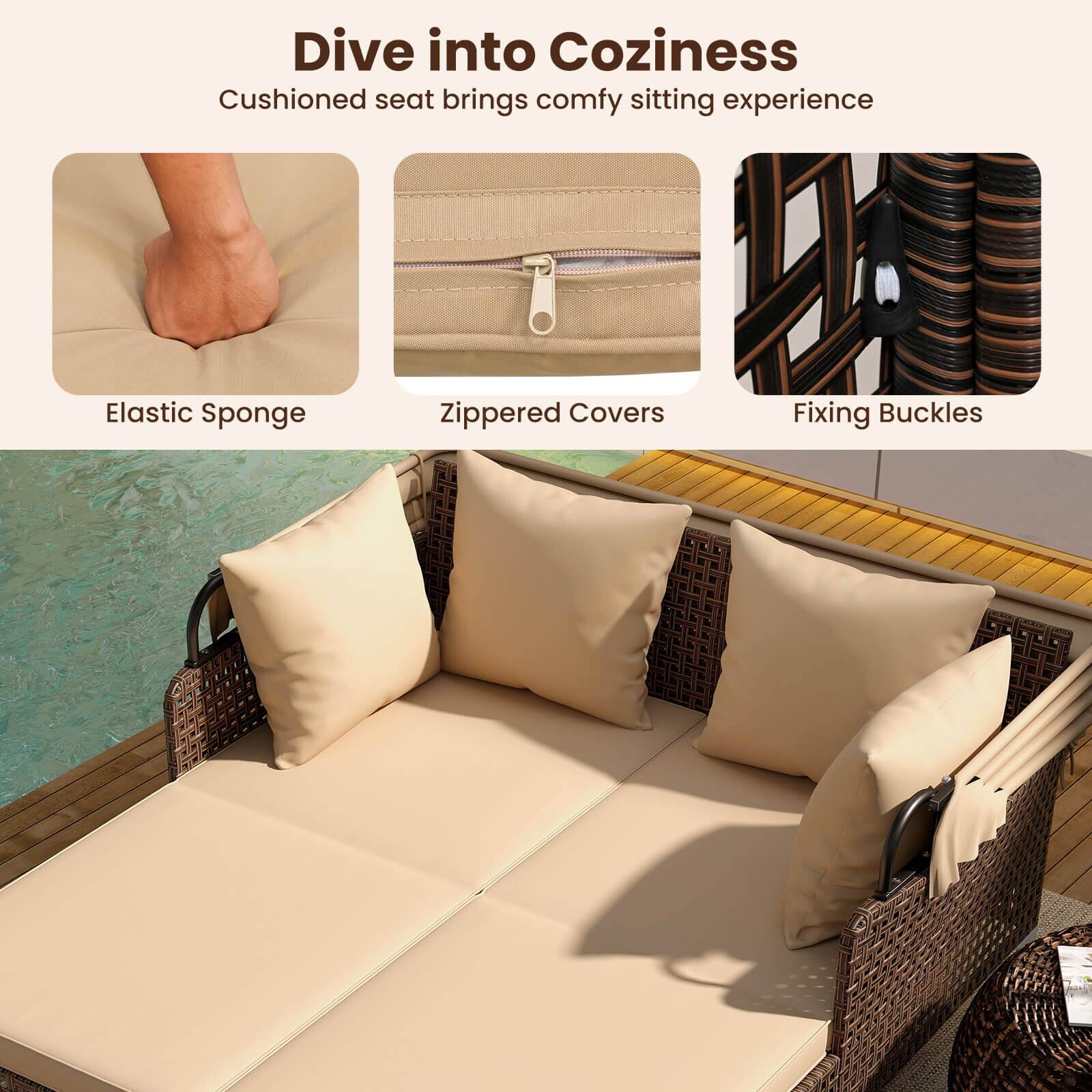 Dive into Coziness  
Cushioned seat brings comfy sitting experience  

- Elastic Sponge  
- Zippered Covers  
- Fixing Buckles