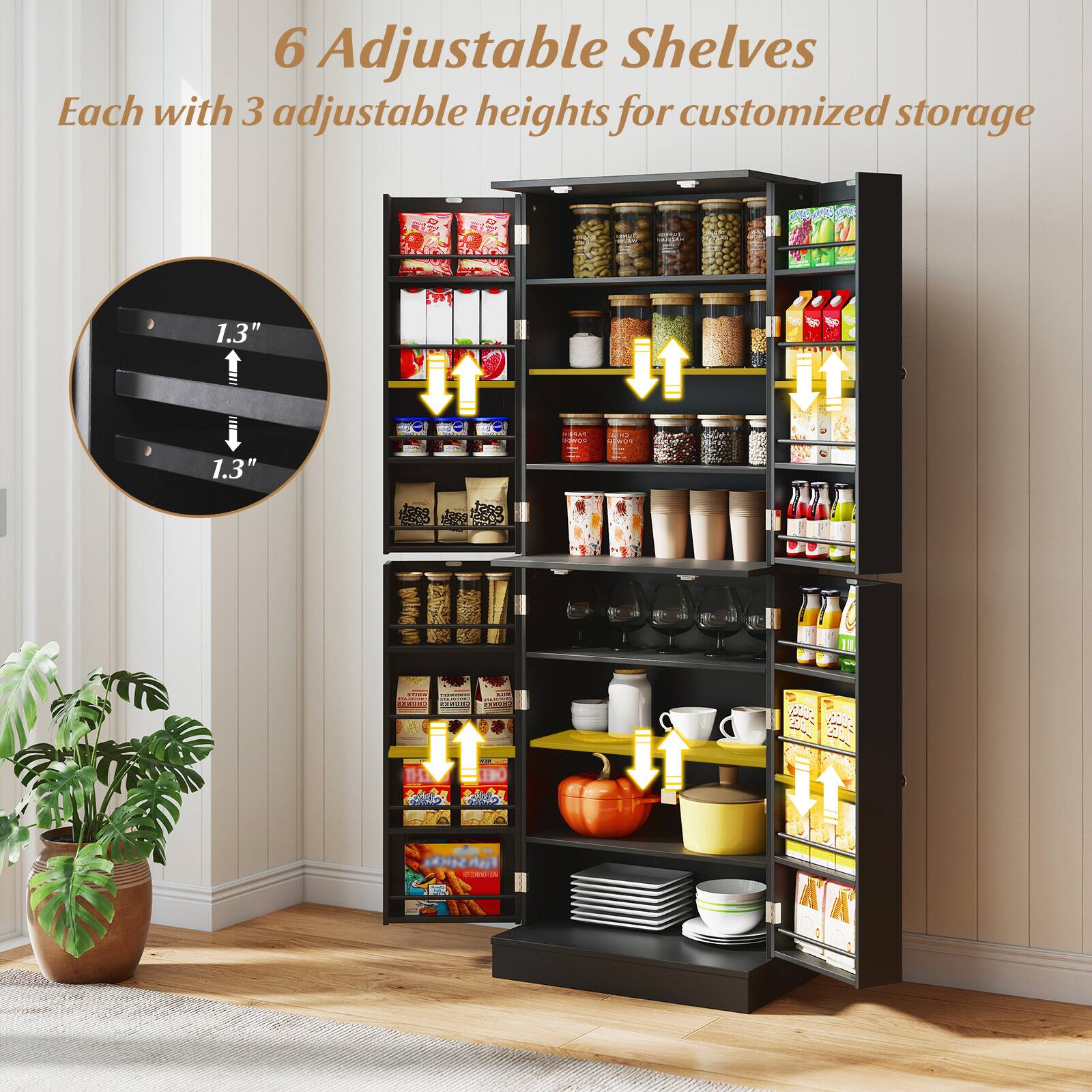 6 Adjustable Shelves  
Each with 3 adjustable heights for customized storage  

1.3"  
1.3"