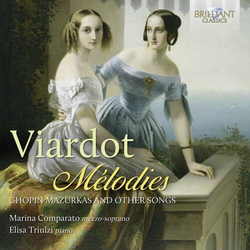 Viardot Melodies  
Chopin Mazurkas and Other Songs  
Marina Comparato mezzo-soprano  
Elisa Triulzi piano  

Brilliant Classics