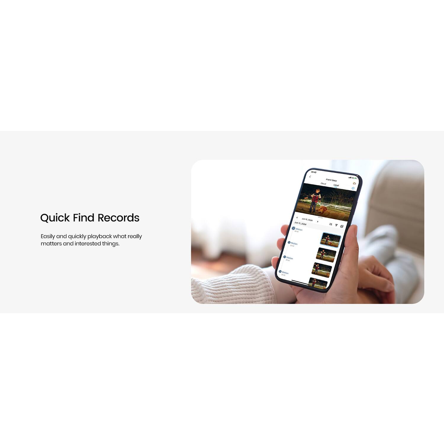 Quick Find Records

Easily and quickly playback what really matters and interested things.