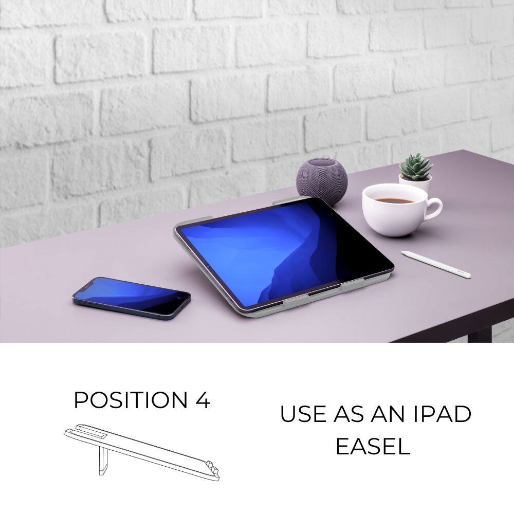 POSITION 4
USE AS AN IPAD EASEL