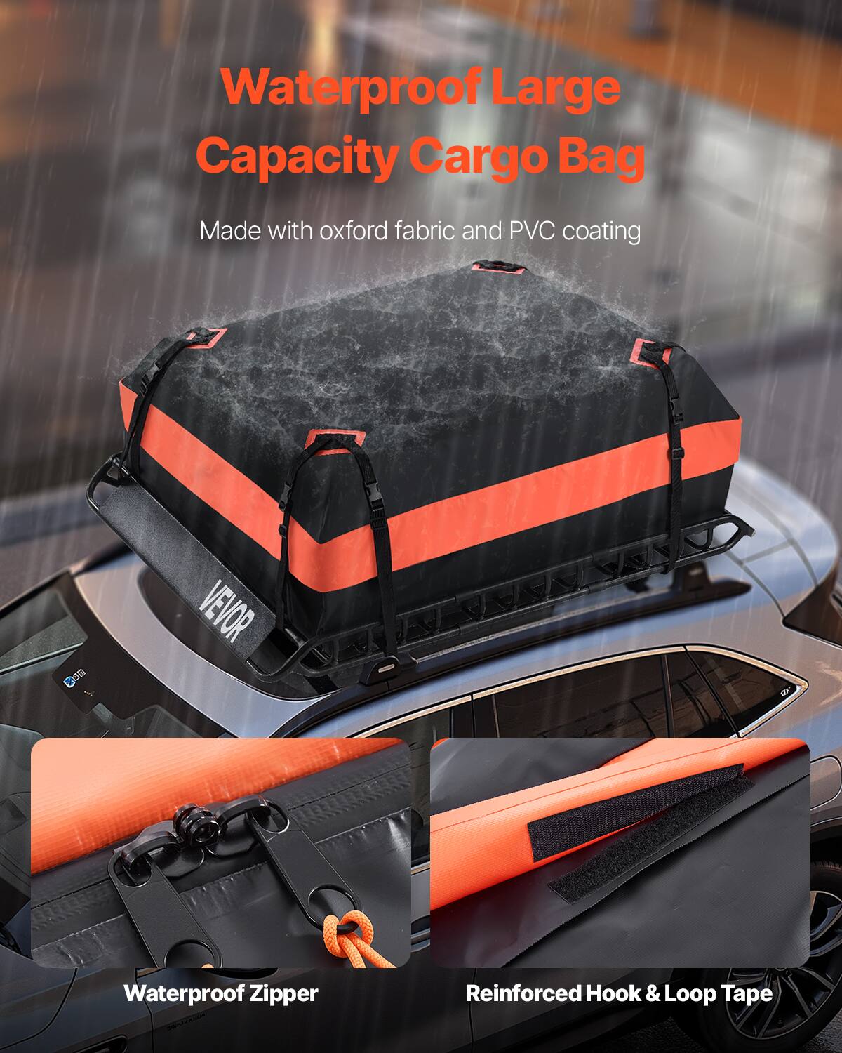 Waterproof Large Capacity Cargo Bag
Made with oxford fabric and PVC coating
VEVOR
Waterproof Zipper
Reinforced Hook & Loop Tape