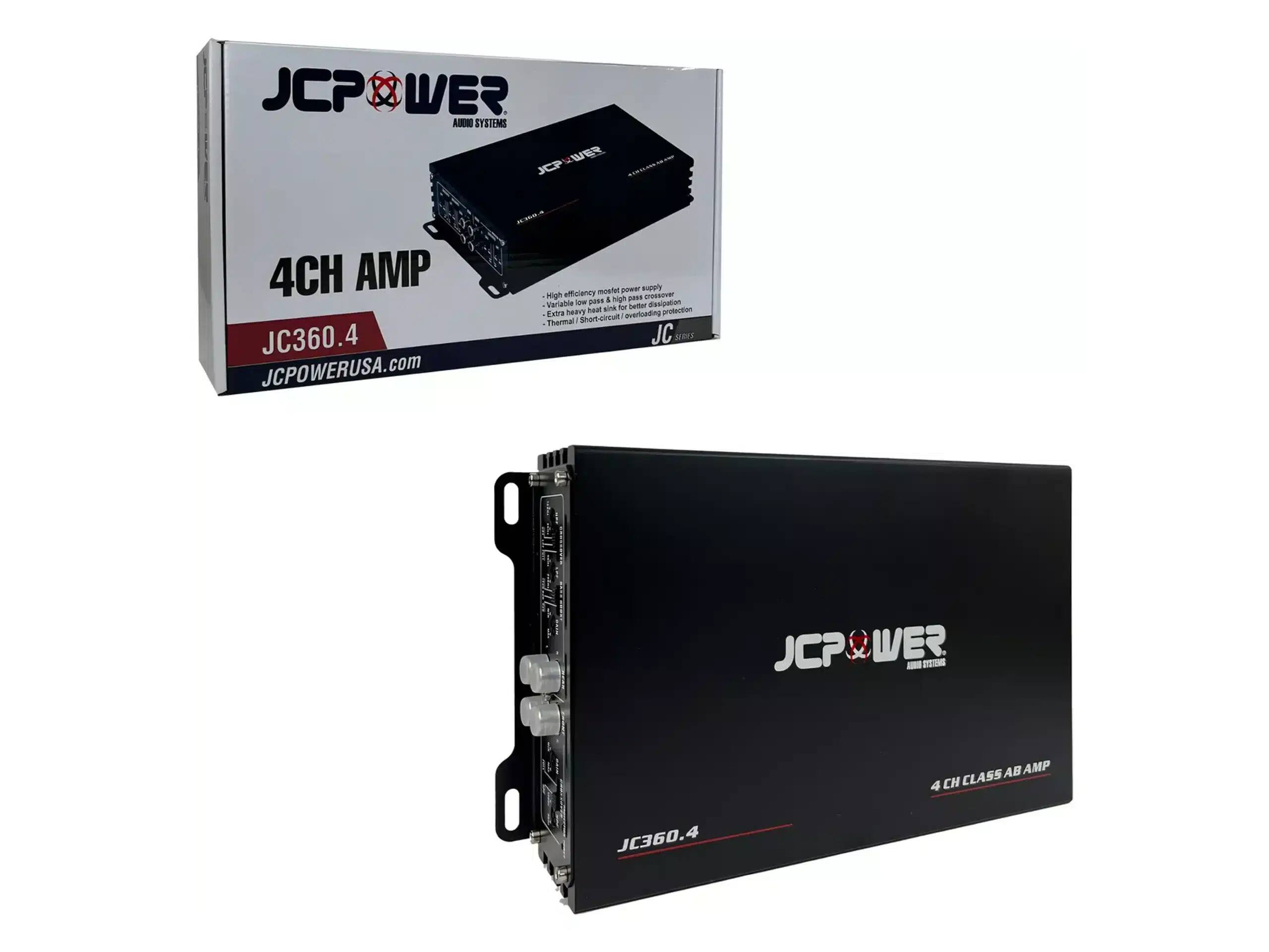 JCPower Audio Systems  
4CH AMP  
JC360.4  
JCPOWERUSA.com  

- High efficiency mosfet power supply  
- Variable low pass for better dissipation  
- Thermal / Short-circuit / Overloading protection  

4CH CLASS AB AMP