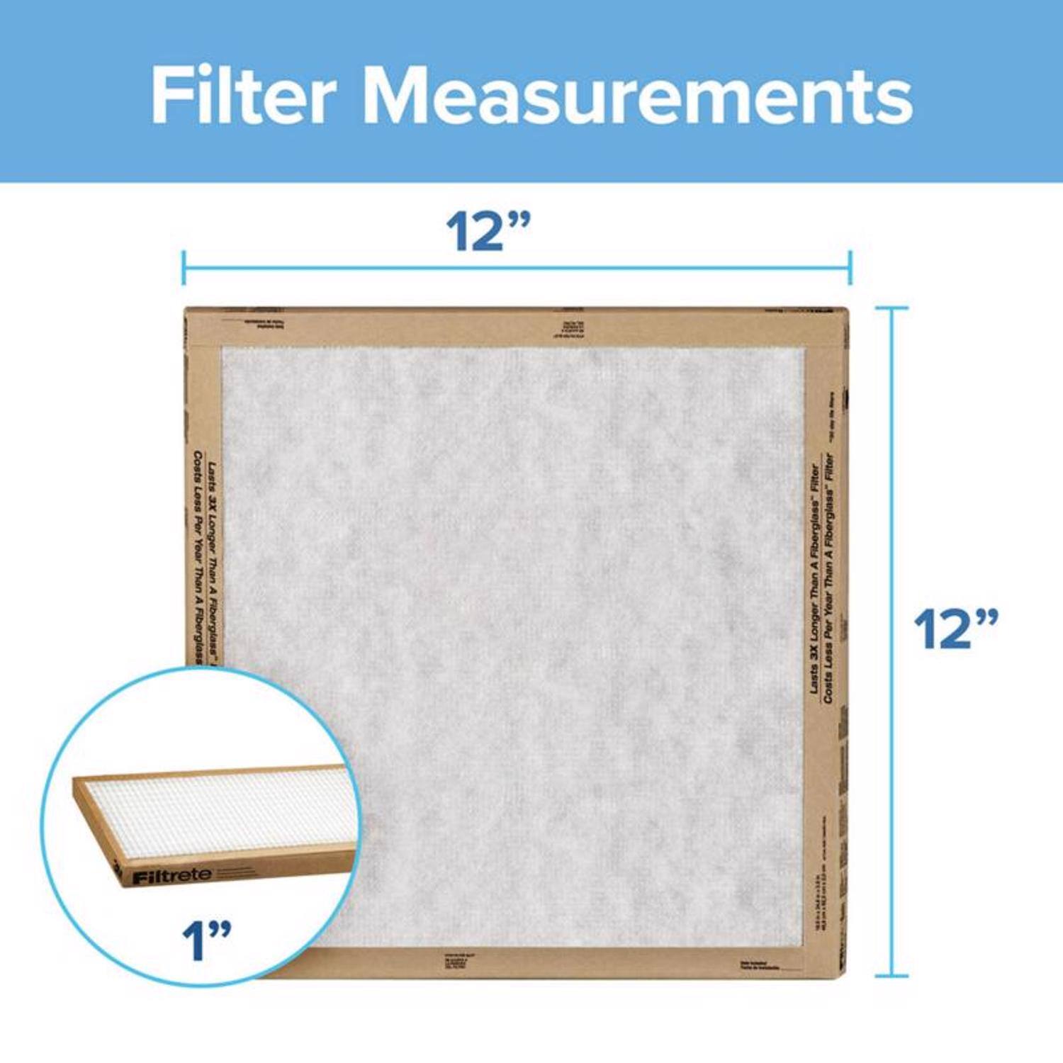 Filter Measurements  
12" x 12"  
Costs Less Per Year  
Lasts Longer  
Fiberglass Filter  
Filtrete