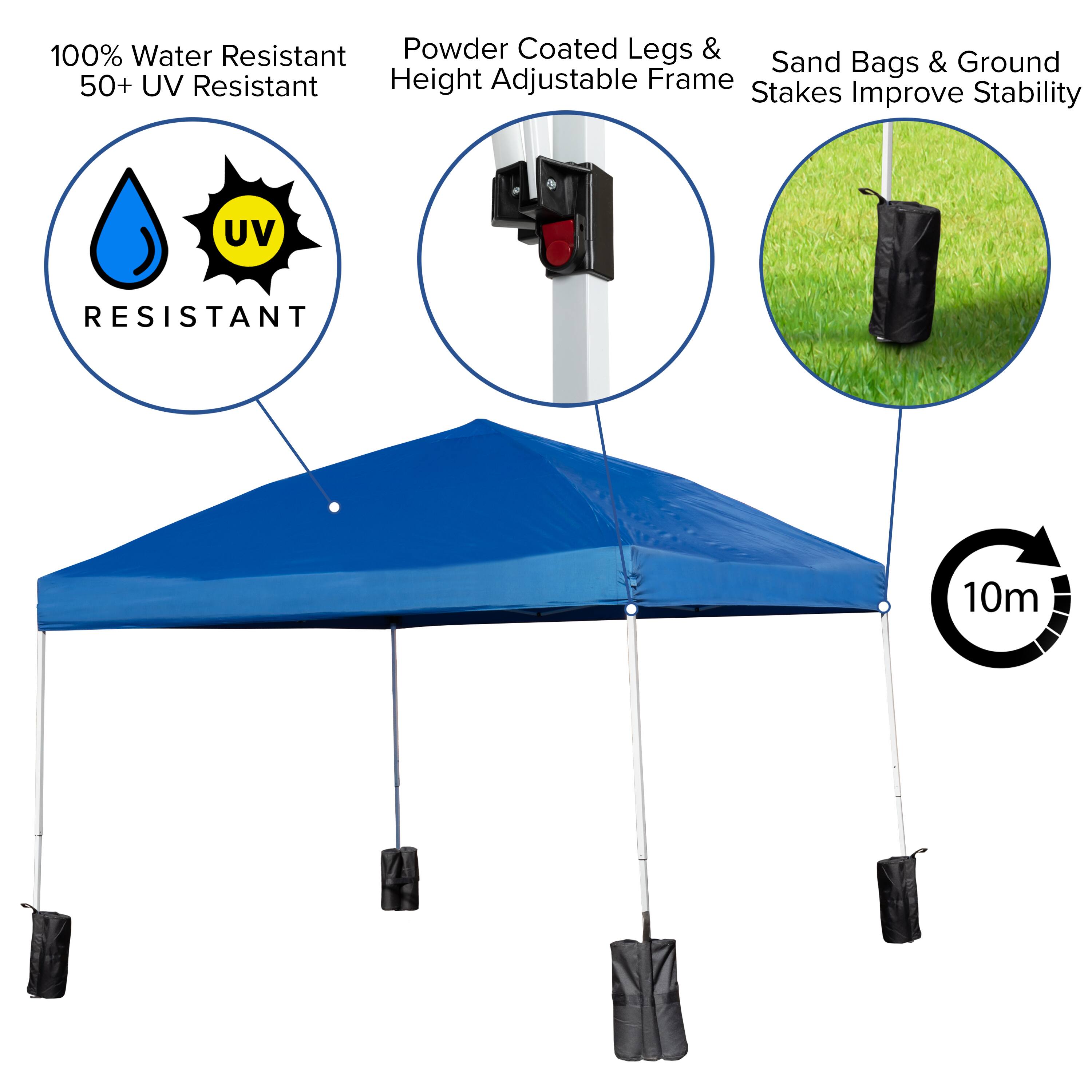 100% Water Resistant  
50+ UV Resistant  

Powder Coated Legs & Height Adjustable Frame  

Sand Bags & Ground Stakes Improve Stability  

10m