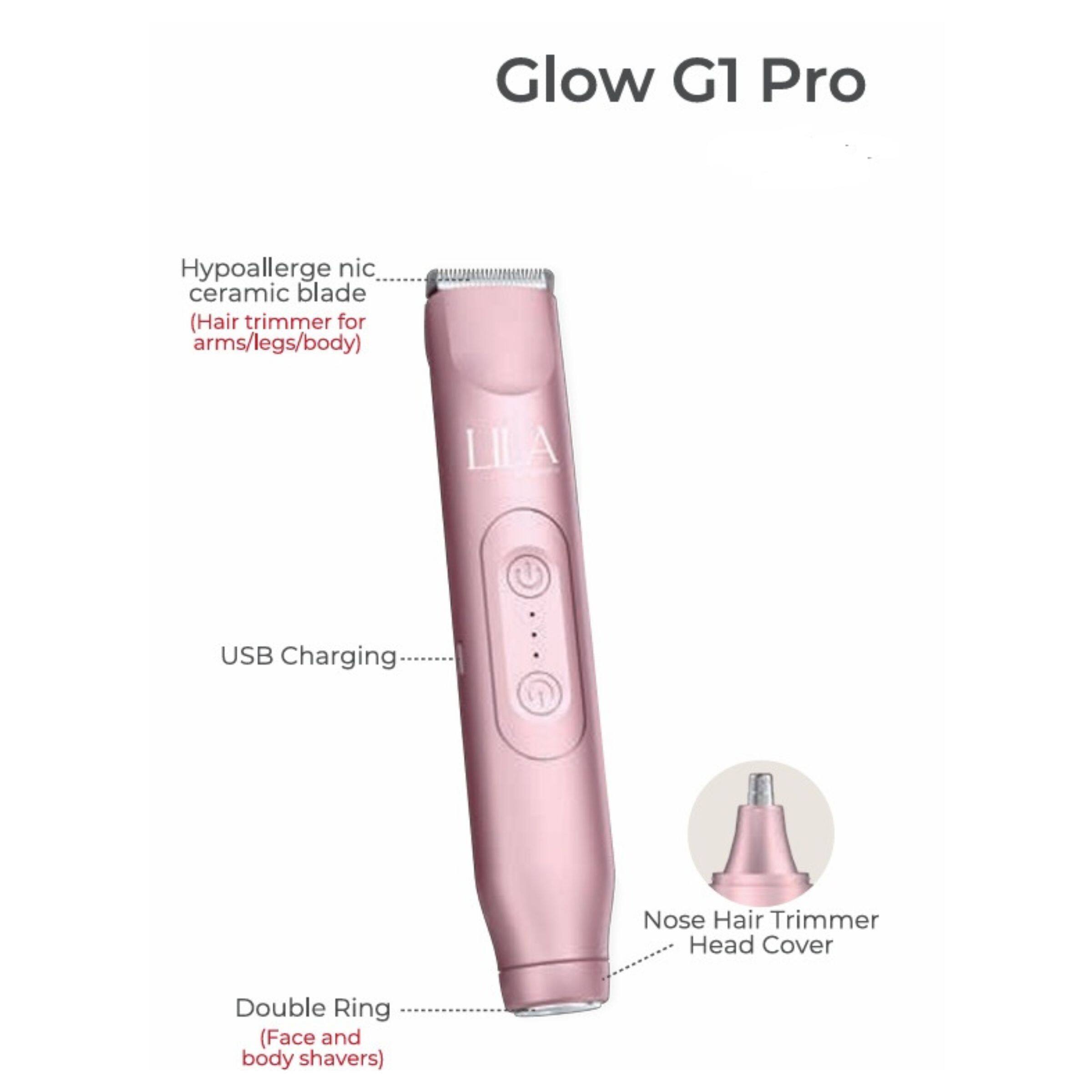 Glow G1 Pro

- Hypoallergenic ceramic blade (Hair trimmer for arms/legs/body)
- USB Charging
- Double Ring (Face and body shavers)
- Nose Hair Trimmer Head Cover