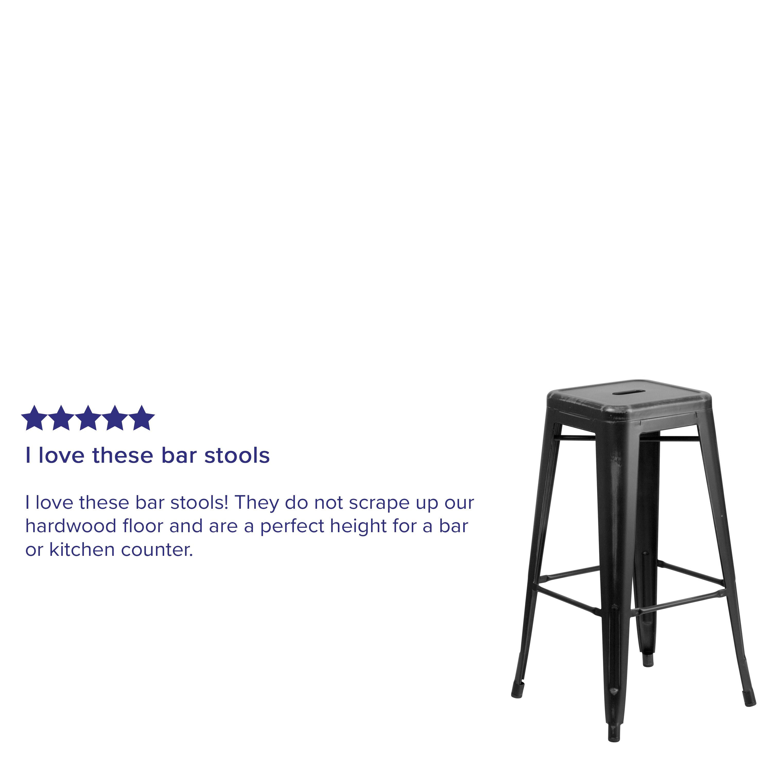 I love these bar stools! They do not scrape up our hardwood floor and are a perfect height for a bar or kitchen counter.
