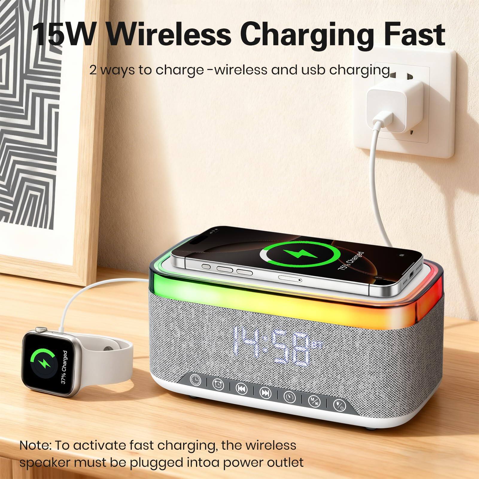15W Wireless Charging Fast  
2 ways to charge - wireless and usb charging  

Note: To activate fast charging, the wireless speaker must be plugged into a power outlet