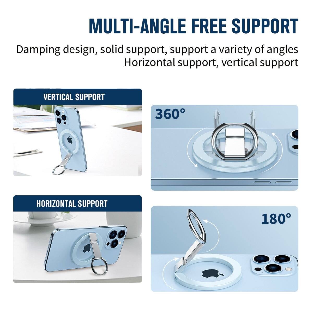 MULTI-ANGLE FREE SUPPORT

Damping design, solid support, support a variety of angles  
Horizontal support, vertical support

VERTICAL SUPPORT  
360°

HORIZONTAL SUPPORT  
180°