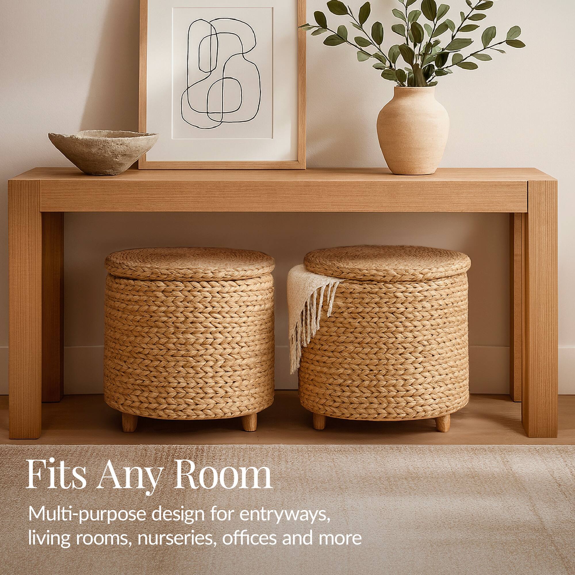 Fits Any Room  
Multi-purpose design for entryways, living rooms, nurseries, offices and more