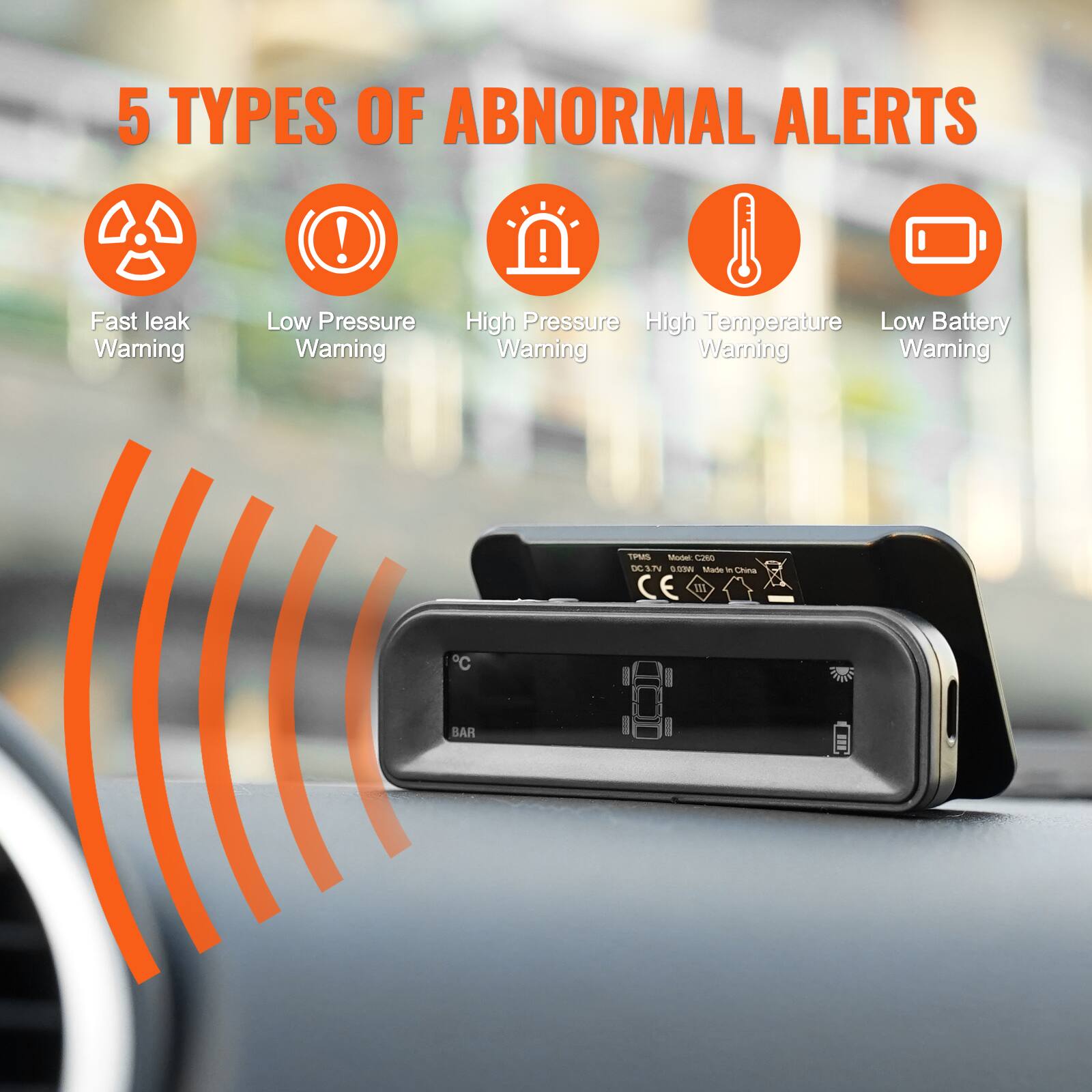 5 TYPES OF ABNORMAL ALERTS

- Fast leak Warning
- Low Pressure Warning
- High Pressure Warning
- High Temperature Warning
- Low Battery Warning