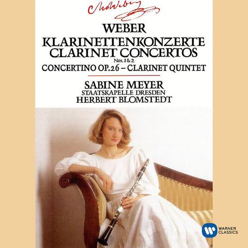 Adrian  
WEBER  
KLARINETTENKONZERTE  
CLARINET CONCERTOS  
Nos. 1 & 2  
CONCERTINO OP. 26 - CLARINET QUINTET  
SABINE MEYER  
STAATSKAPELLE DRESDEN  
HERBERT BLOMSTEDT  
WARNER CLASSICS