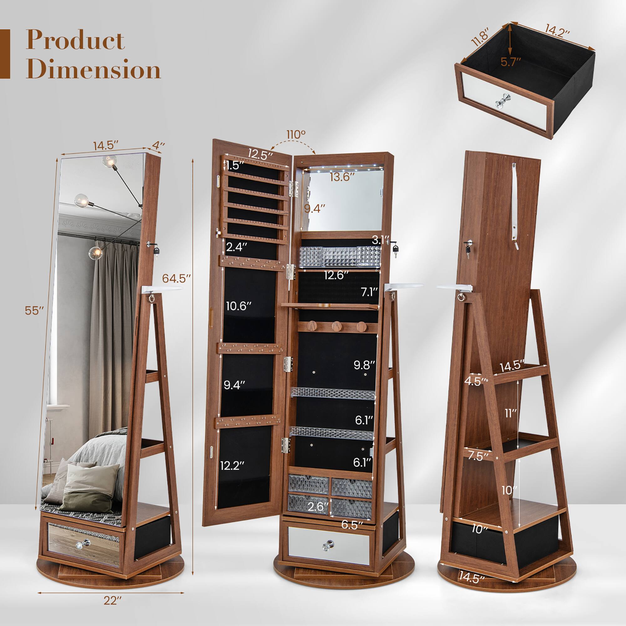 Product Dimension

- 11.8"
- 5.7"
- 14.2"
- 14.5"
- 4"
- 110°
- 12.5"
- 11.5"
- 13.6"
- 9.4"
- 2.4"
- 3.17"
- 55"
- 64.5"
- 10.6"
- 12.6"
- 7.1"
- 9.4"
- 9.8"
- 14.5"
- 4.5"
- 6.1"
- 11"
- 12.2"
- 6.1"
- 7.5"
- 2.6"
- 6.5"
- 10"
- 22"