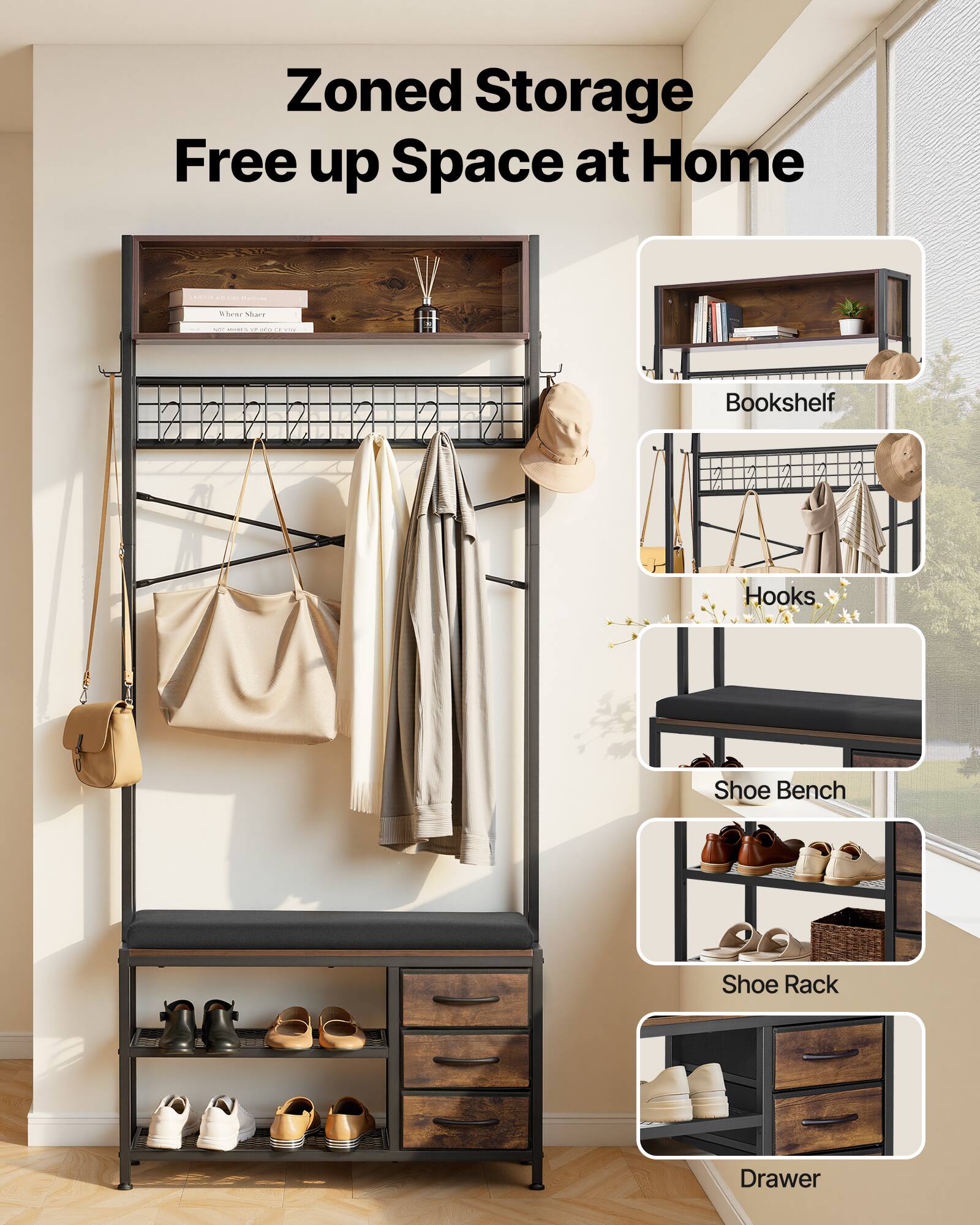 Zoned Storage  
Free up Space at Home

- Bookshelf
- Hooks
- Shoe Bench
- Shoe Rack
- Drawer