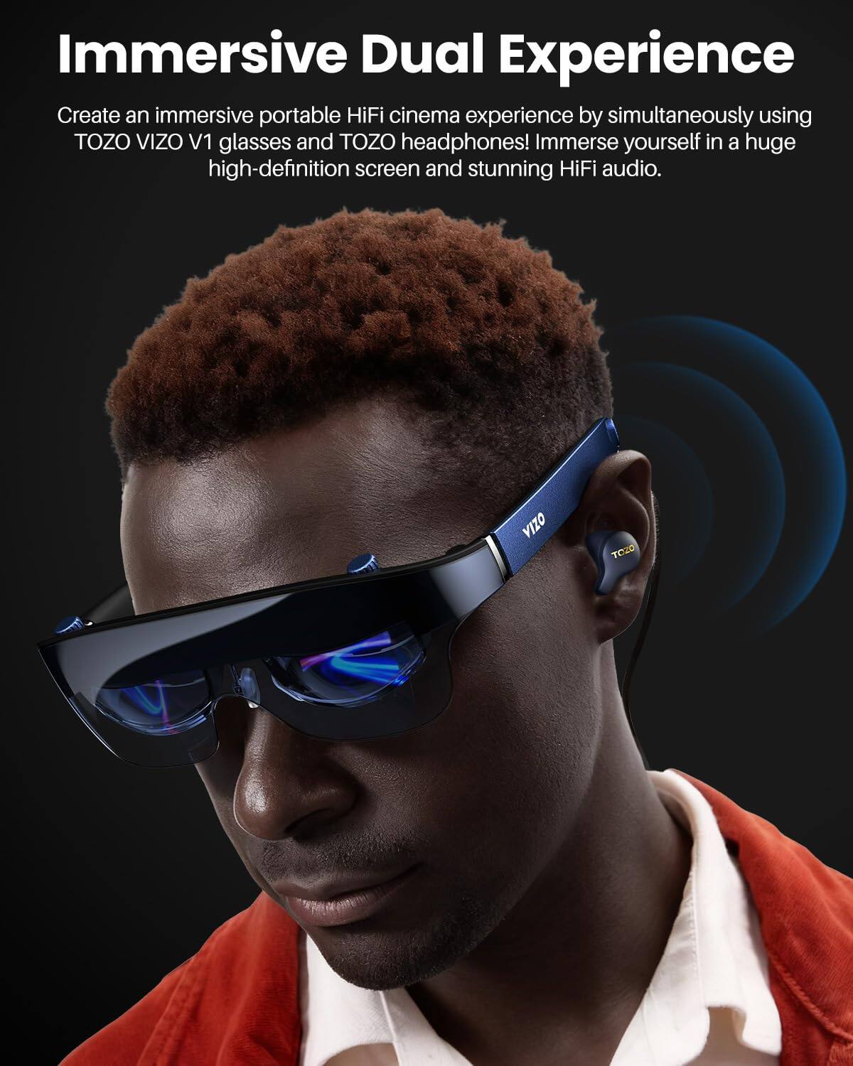 Immersive Dual Experience

Create an immersive portable HiFi cinema experience by simultaneously using TOZO VIZO V1 glasses and TOZO headphones! Immerse yourself in a huge high-definition screen and stunning HiFi audio.