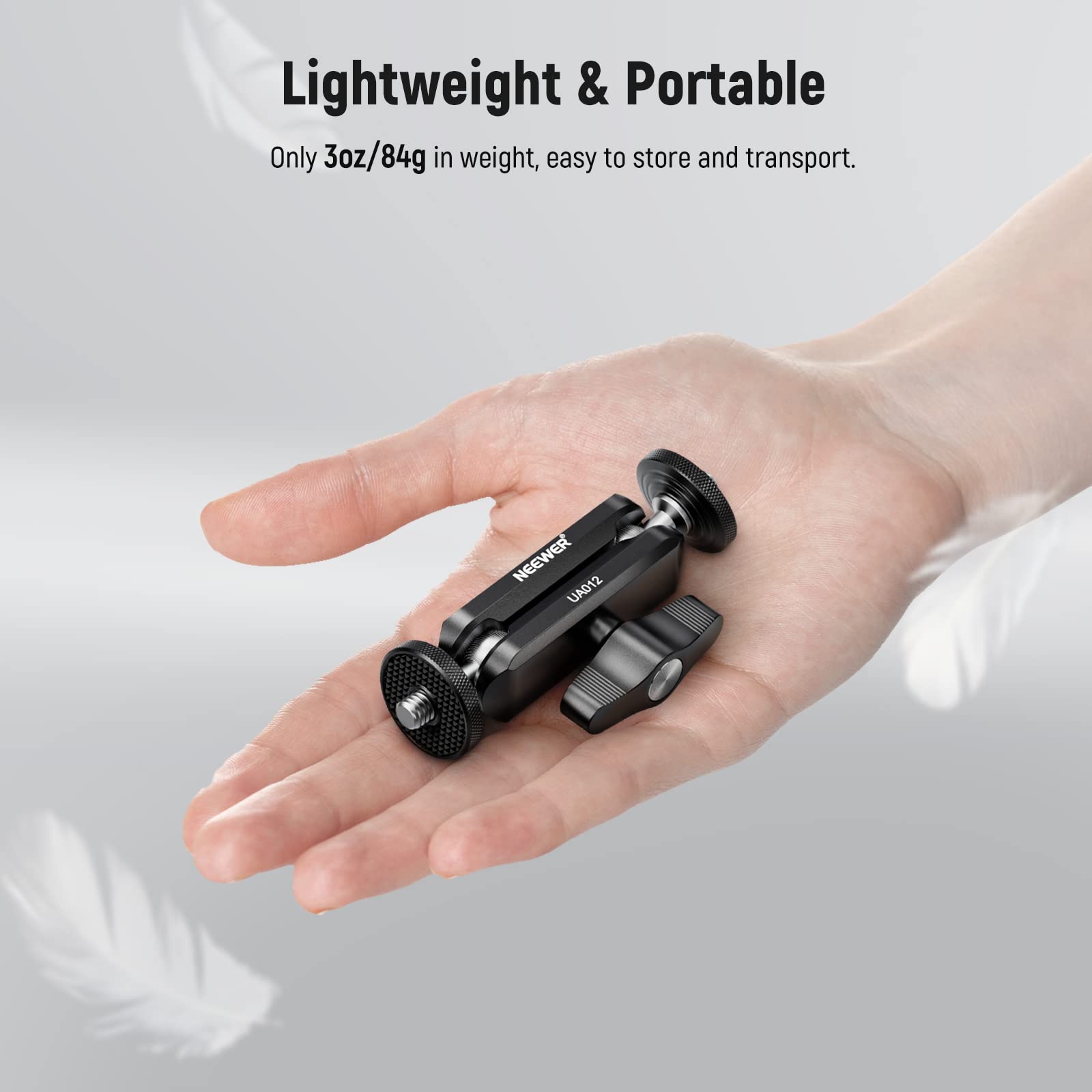 Lightweight & Portable  
Only 3oz/84g in weight, easy to store and transport.  
NEEWER UA012