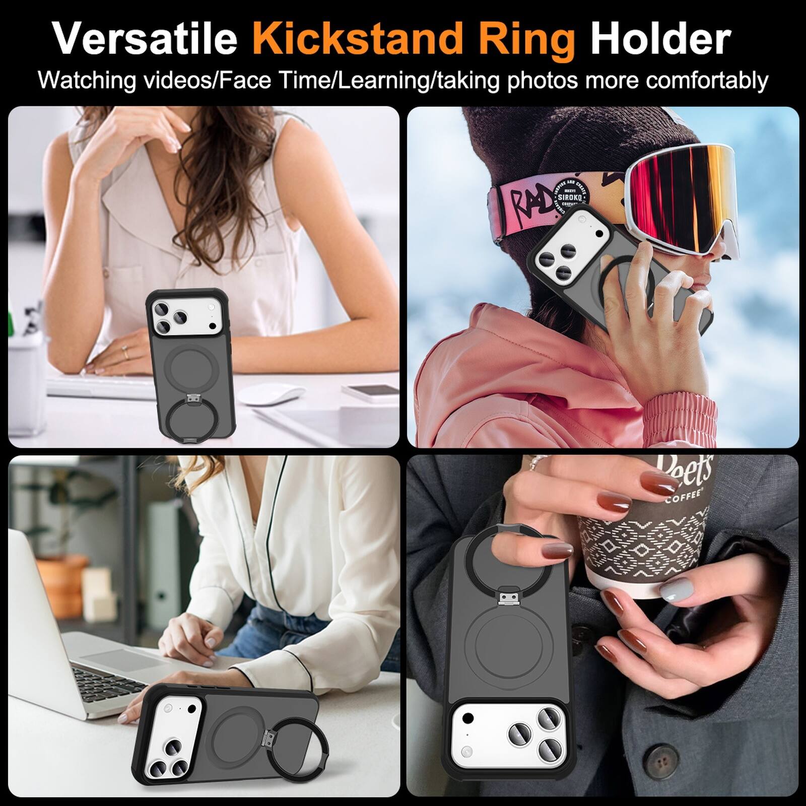 Versatile Kickstand Ring Holder  
Watching videos/Face Time/Learning/taking photos more comfortably  

EF - PPIN SIOKO A - RAD Doets COFFEE