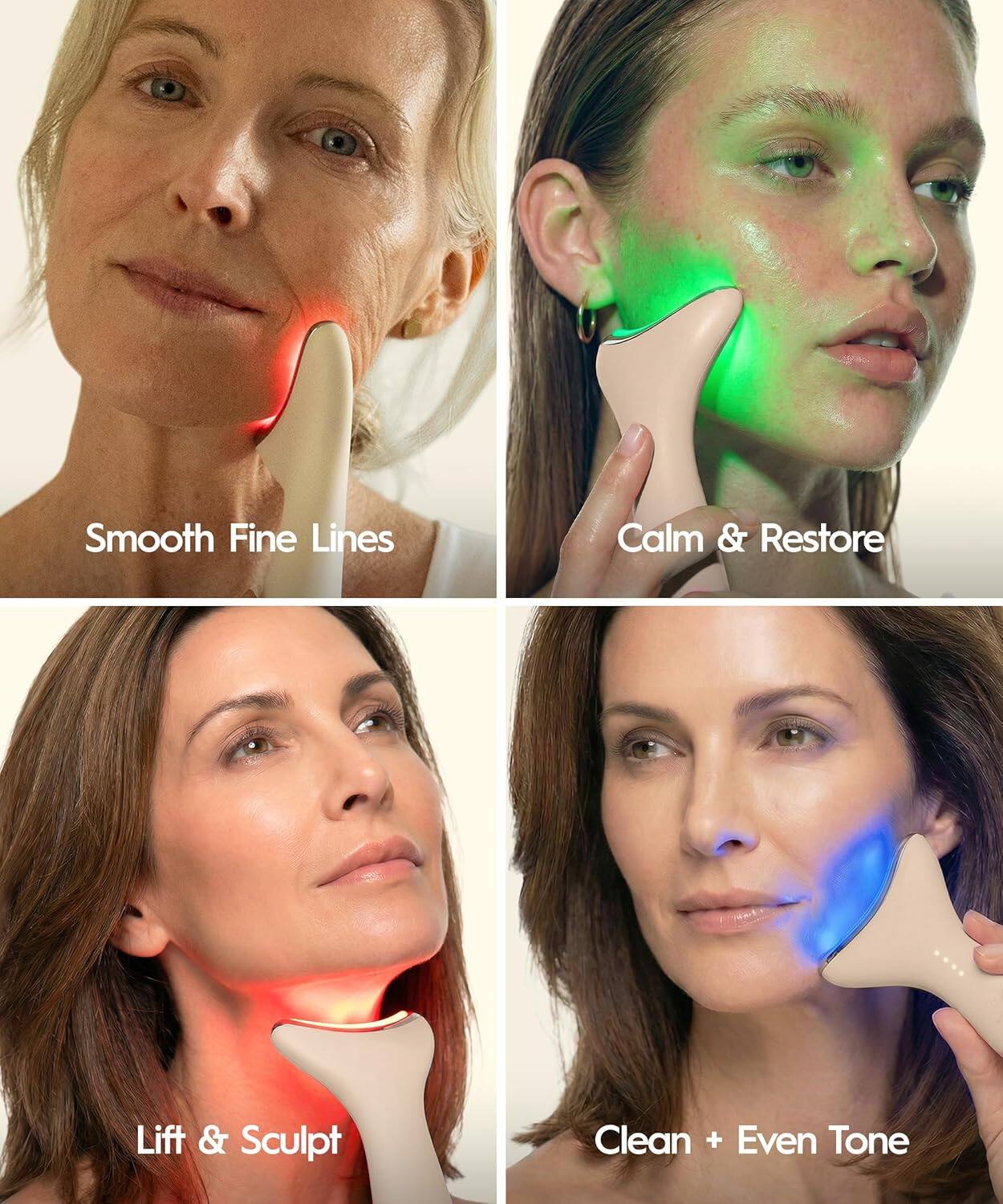 Smooth Fine Lines  
Calm & Restore  
Lift & Sculpt  
Clean + Even Tone
