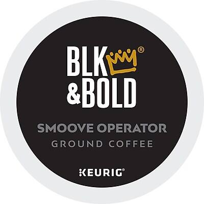 BLK & BOLD  
SMOOVE OPERATOR  
GROUND COFFEE  
KEURIG