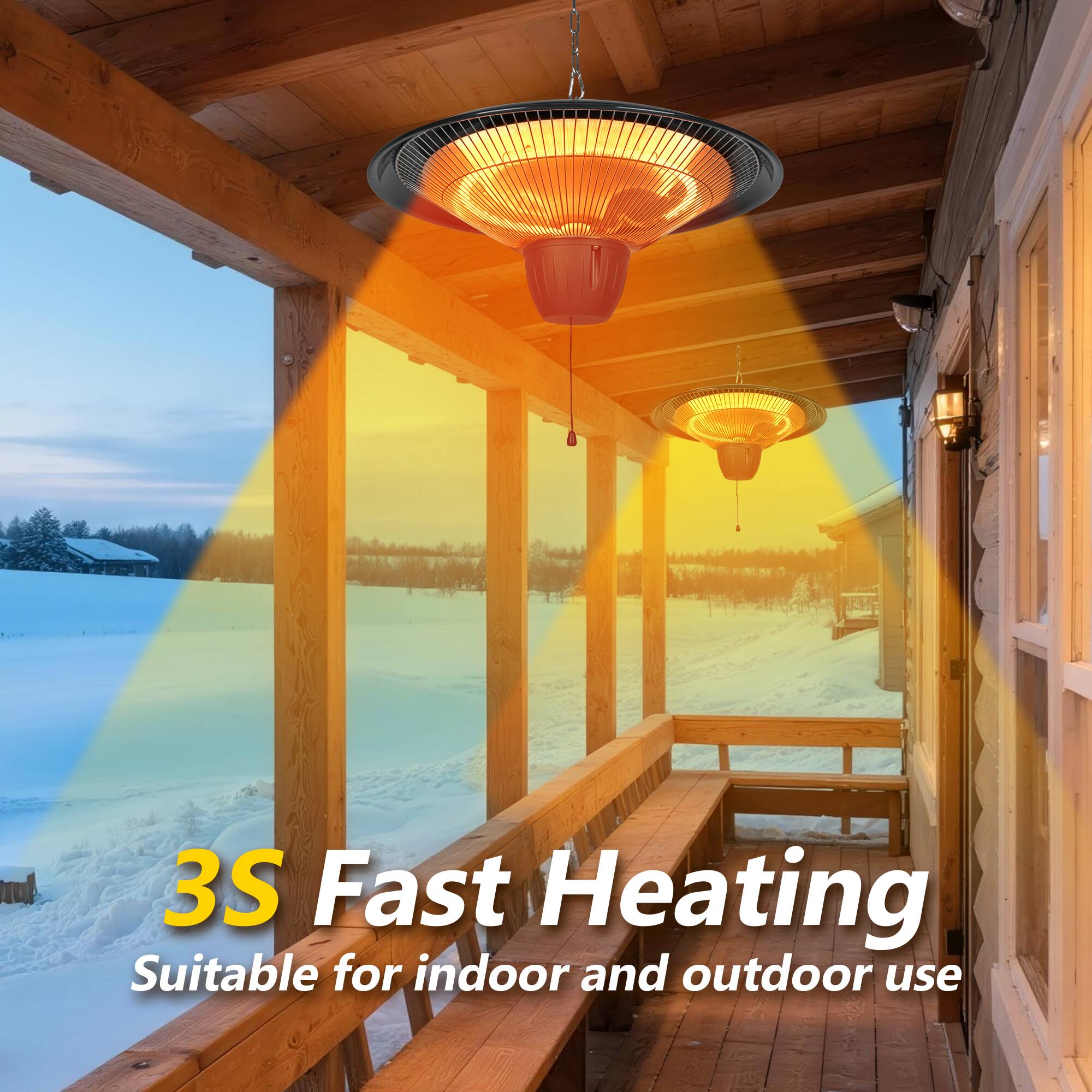 3S Fast Heating  
Suitable for indoor and outdoor use