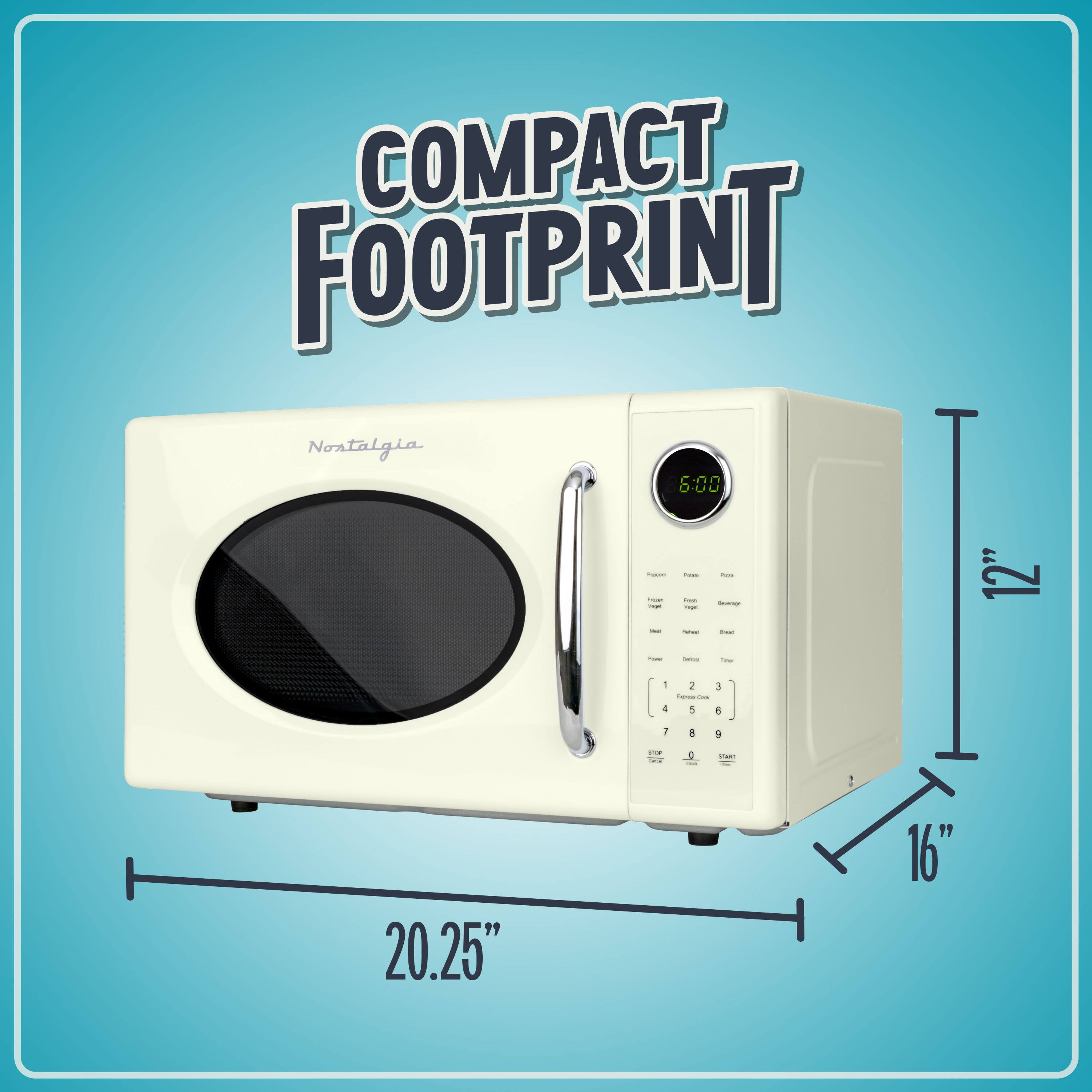 COMPACT FOOTPRINT  
Nostalgia  
6:00  
12"  
20.25"  
16"