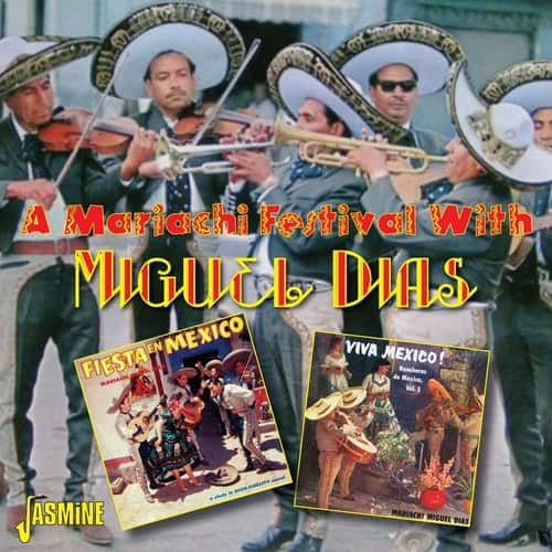Miguel Dias - Mariachi Festival with Miguel Dias  - COMPACT DISCS