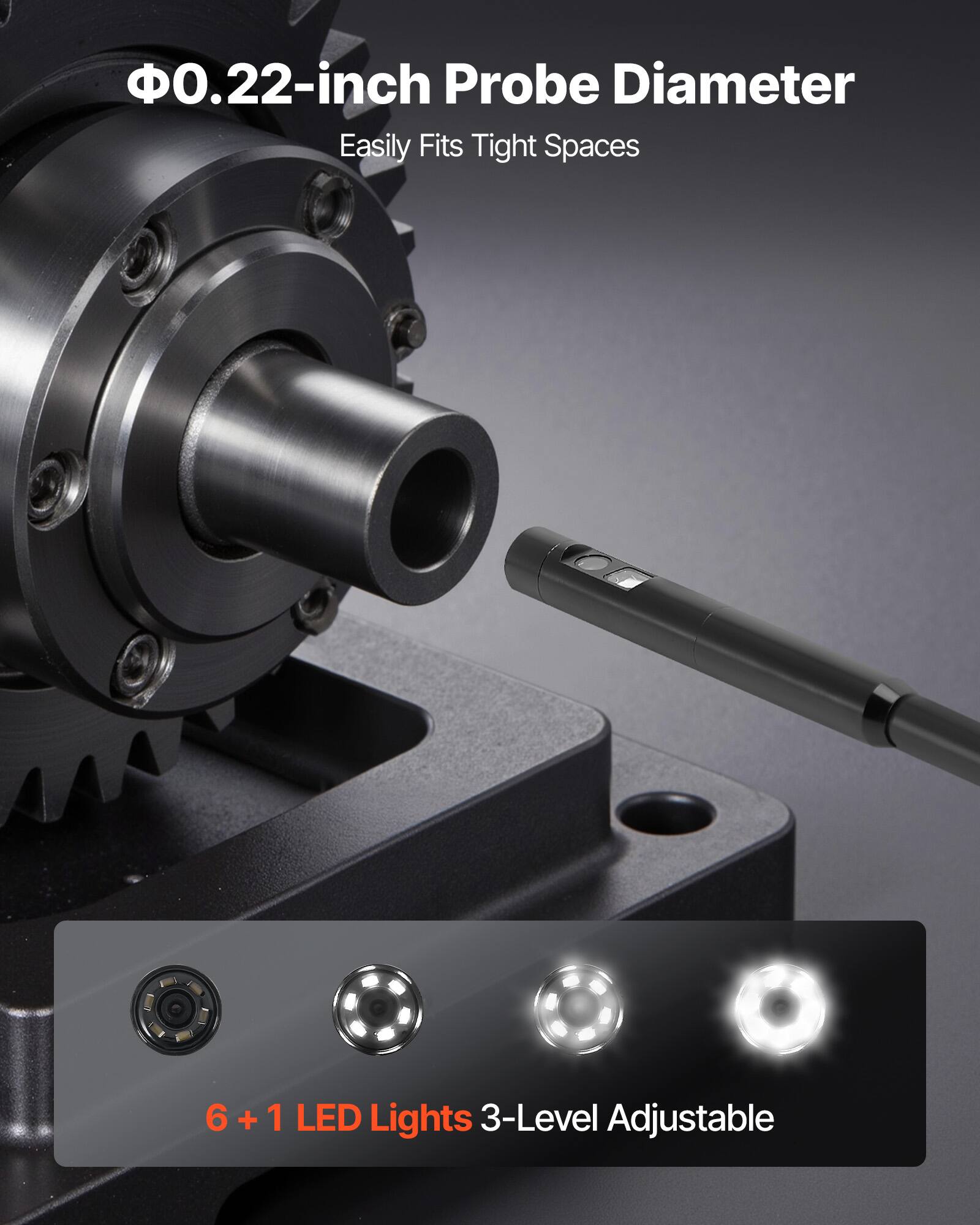 - 0.22-inch Probe Diameter
- Easily Fits Tight Spaces
- 6 + 1 LED Lights
- 3-Level Adjustable