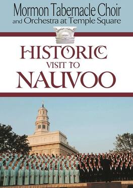 Historic Visit to Nauvoo - DVD