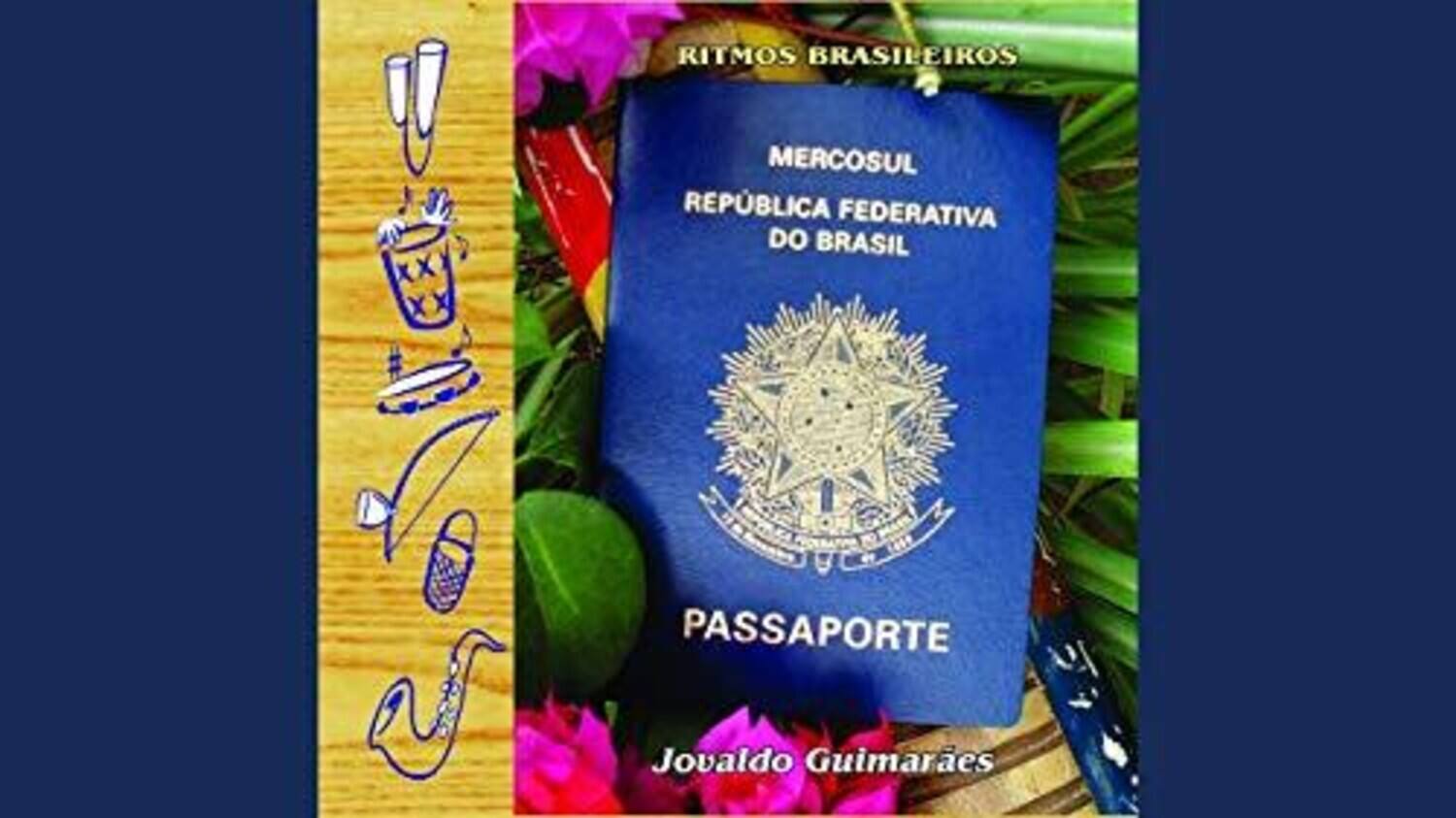 RITMOS BRASILEIROS  
MERCOSUL  
REPÚBLICA FEDERATIVA DO BRASIL  
PASSAPORTE  
Jovaldo Guimarães