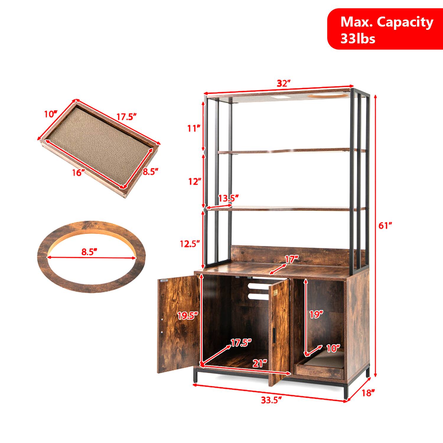 Max. Capacity 33lbs  
32"  
10"  
17.5"  
11"  
16"  
8.5"  
12"  
13.5"  
61"  
8.5"  
12.5"  
17"  
2  
19.5"  
19"  
17.5"  
21"  
10"  
33.5"  
18"