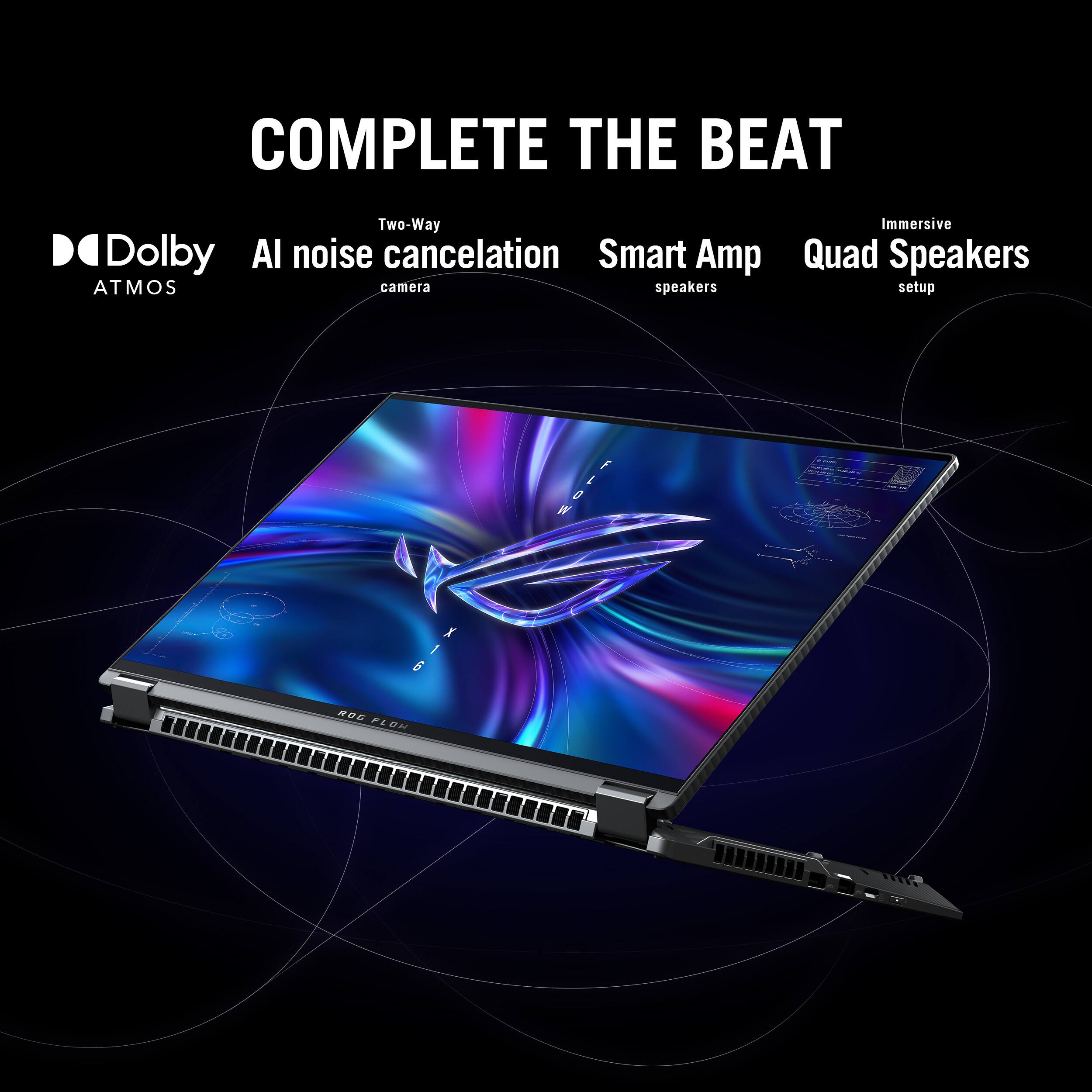 COMPLETE THE BEAT Two-Way Dolby Atmos noise cancelation Smart Amp quad speakers Immersive Quad Speakers setup.
