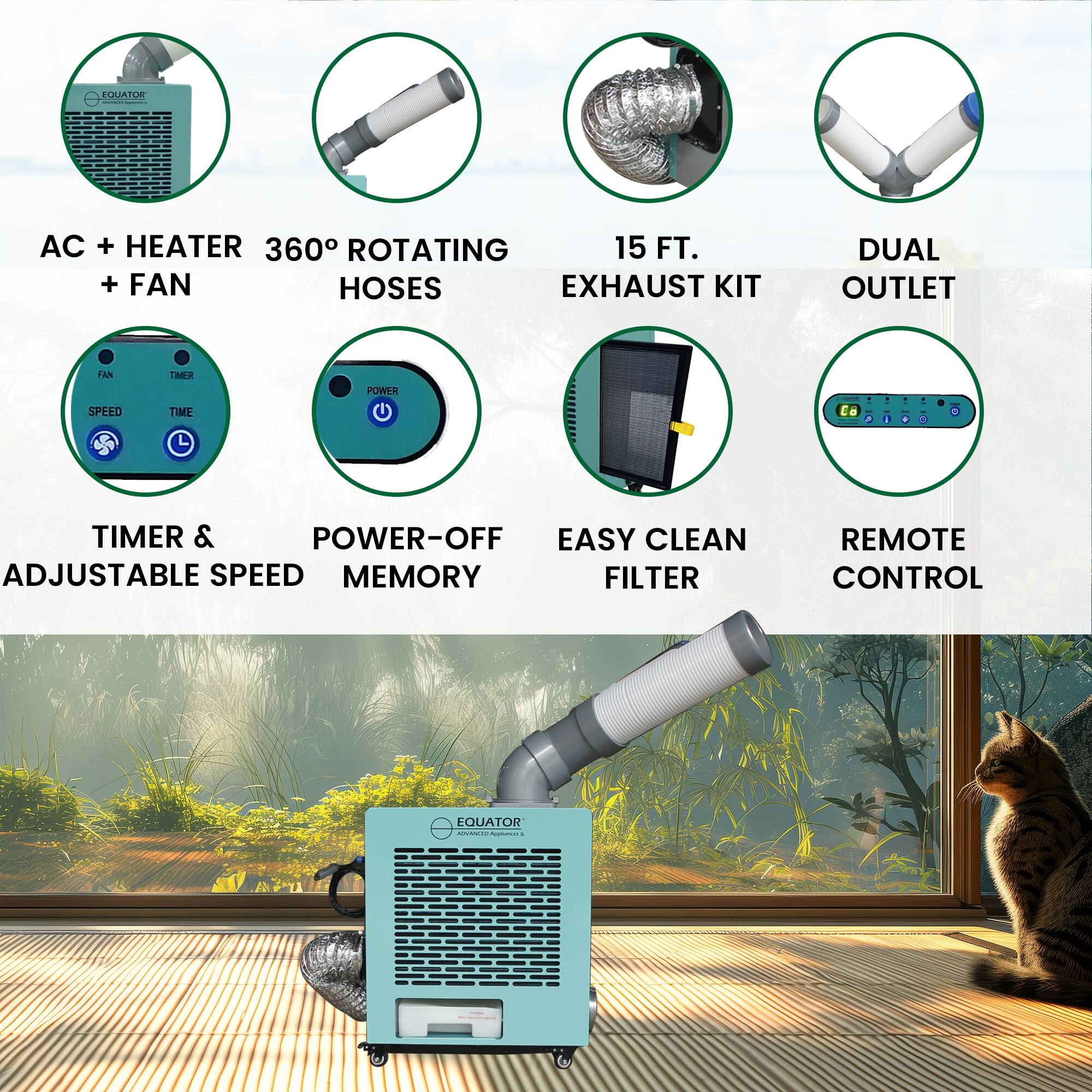 EQUATOR AC + HEATER + FAN, 360° ROTATING HOSES, 15 FT. EXHAUST KIT, DUAL OUTLET, TIMER & ADJUSTABLE SPEED, POWER-OFF MEMORY, EASY CLEAN FILTER, REMOTE CONTROL