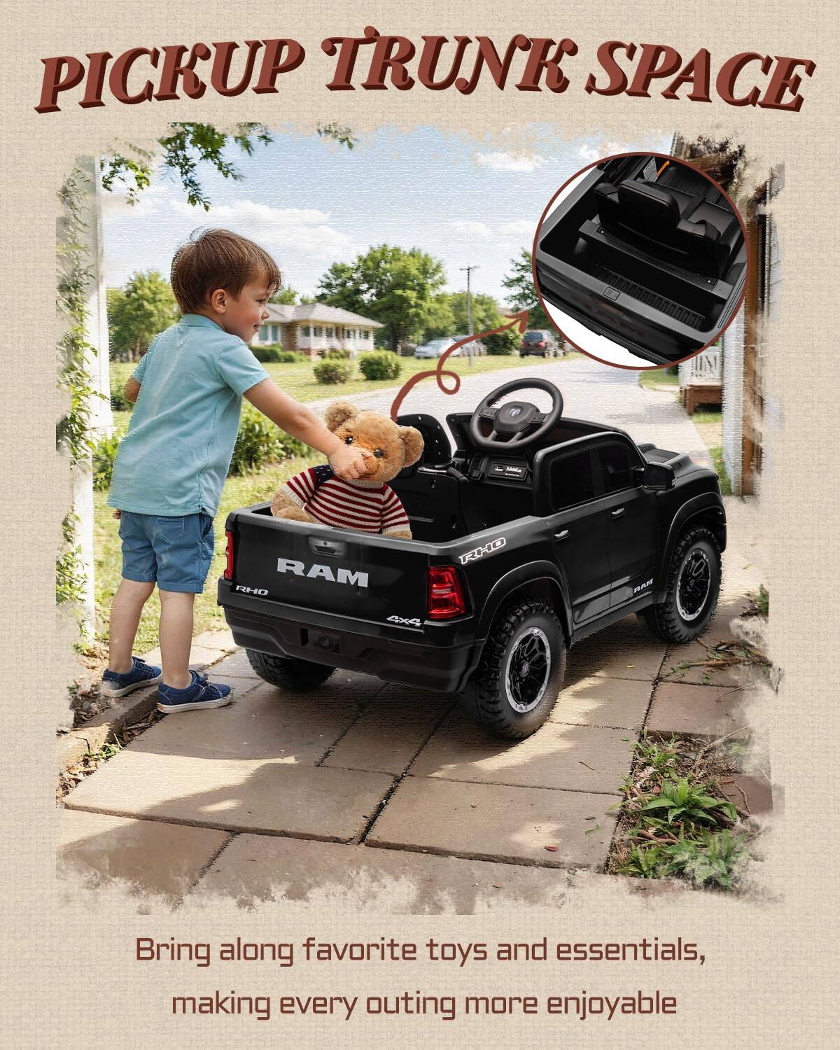PICKUP TRUNK SPACE

Bring along favorite toys and essentials, making every outing more enjoyable