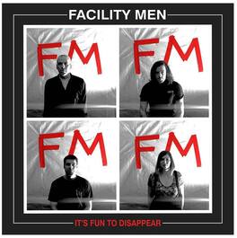 Facility Men - It's Fun To Dissappear - VINYL LP