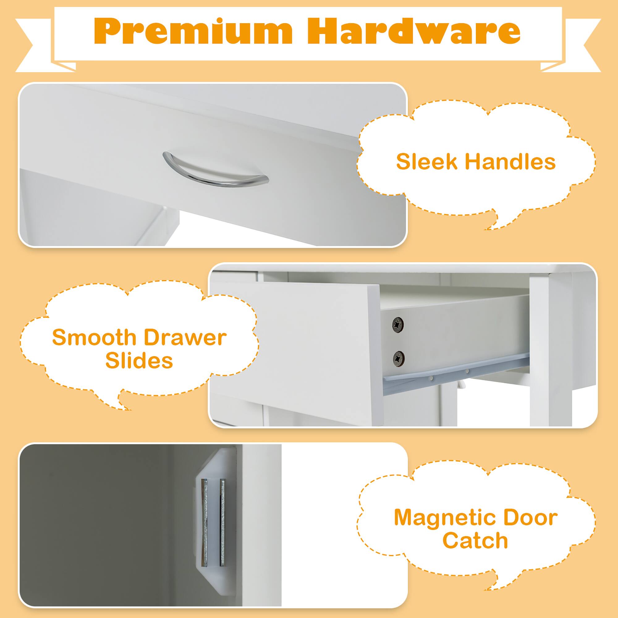 Premium Hardware

- Sleek Handles
- Smooth Drawer Slides
- Magnetic Door Catch