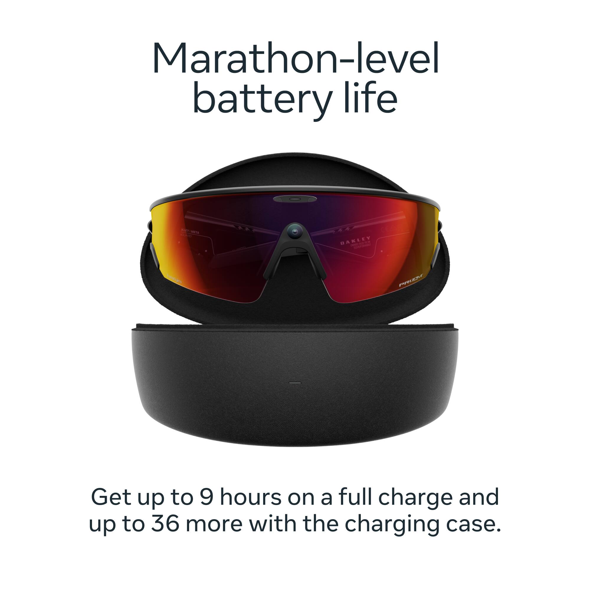 Marathon-level battery life

Get up to 9 hours on a full charge and up to 36 more with the charging case.