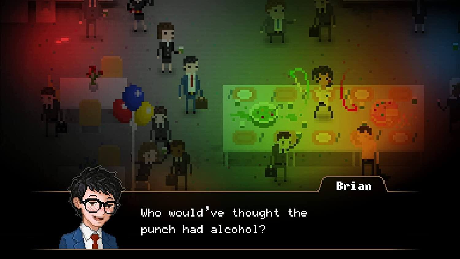 Brian: Who would've thought the punch had alcohol?