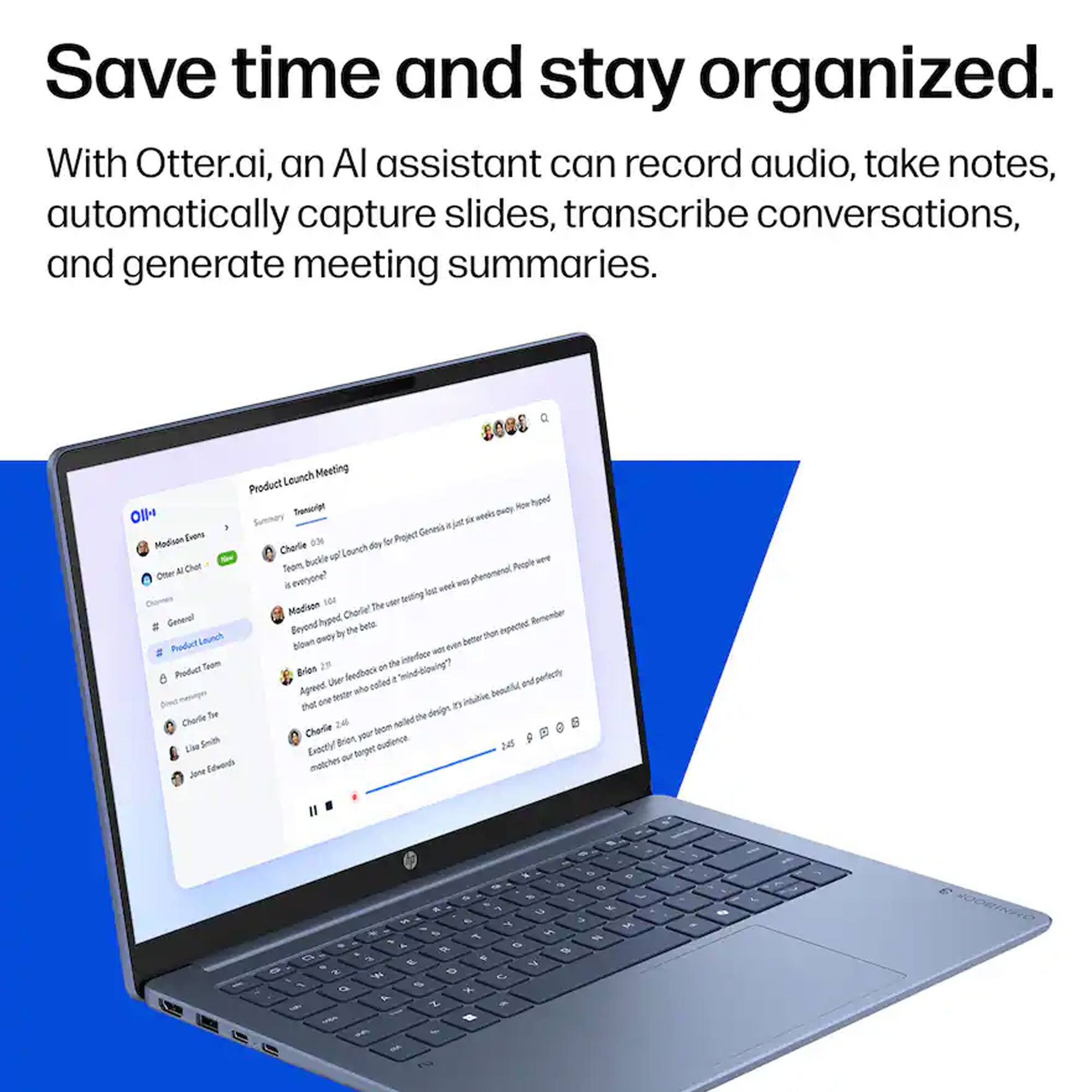 Save time and stay organized. With Otter.ai, an AI assistant can record audio, take notes, automatically capture slides, transcribe conversations, and generate meeting summaries.