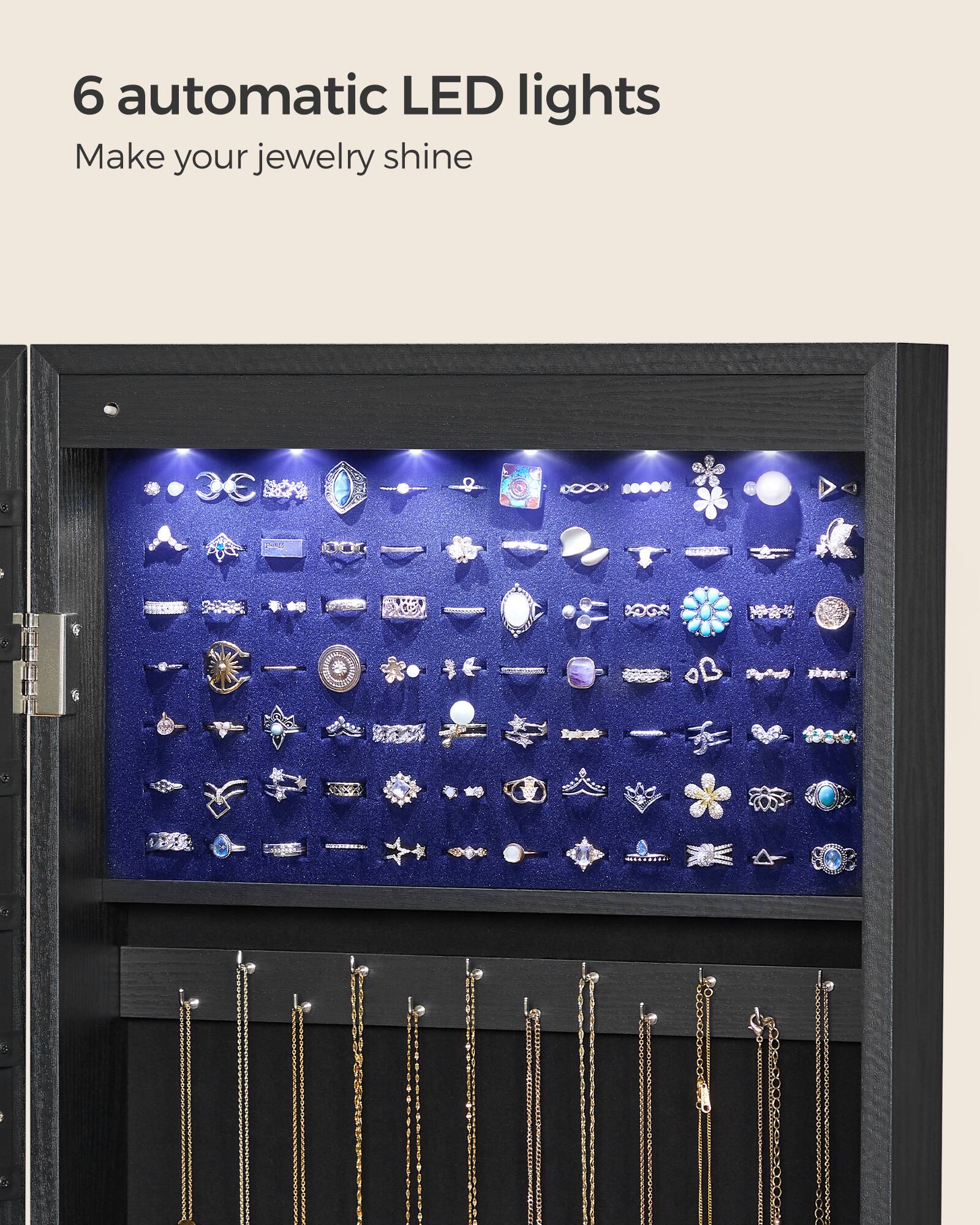 6 automatic LED lights  
Make your jewelry shine