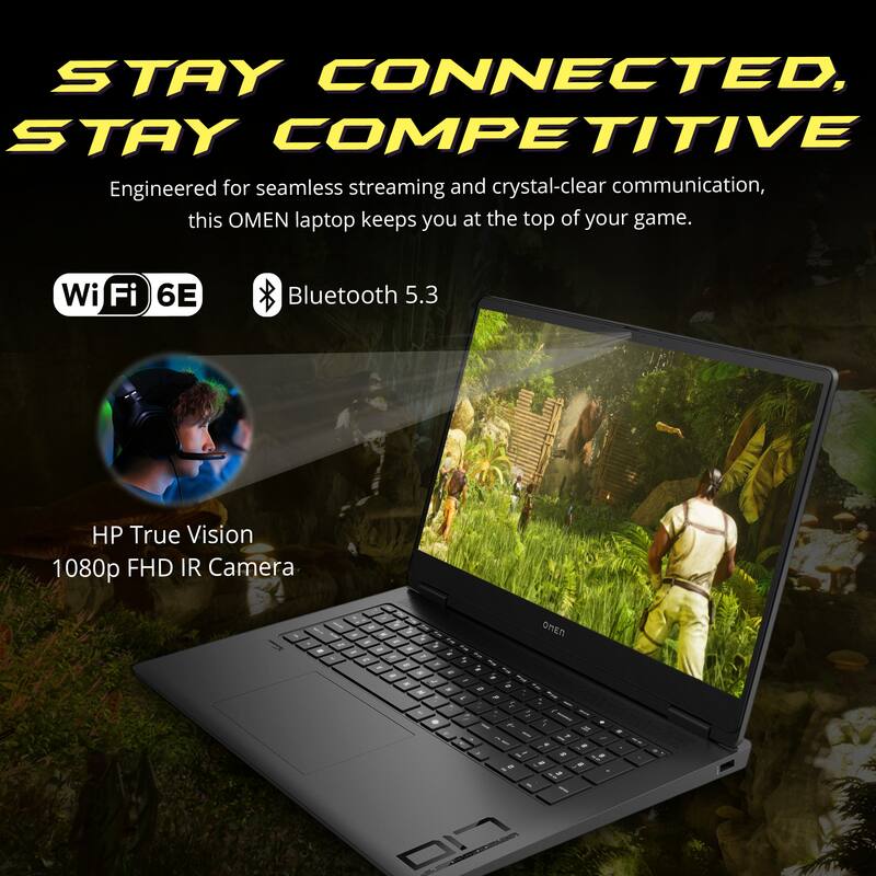 STAY CONNECTED, STAY COMPETITIVE

Engineered for seamless streaming and crystal-clear communication, this OMEN laptop keeps you at the top of your game.

- Wi-Fi 6E
- Bluetooth 5.3
- HP True Vision 1080p FHD IR Camera